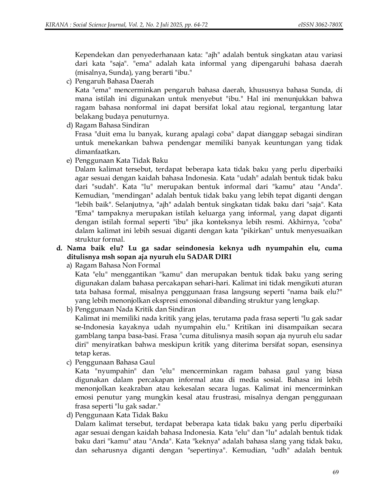 JURIS Ragam Bahasa Dalam Komentar Netizen Terhadap Publik Figur Laura Meizani Mawardi Lolly di Platform Media Sosial Instagram Language Variety in Netizen Comments on Public Figure Laura Meizani Mawardi