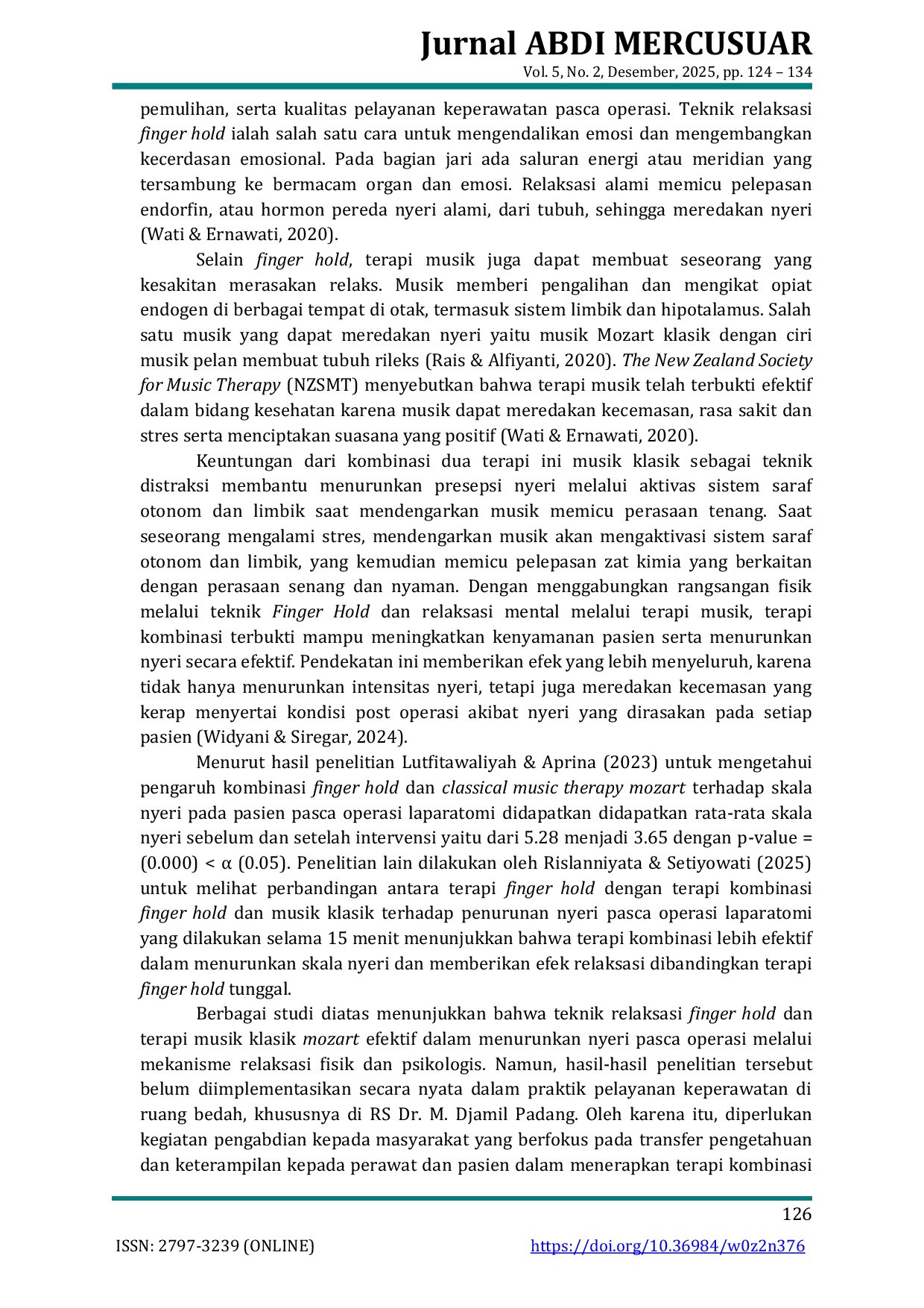 JURIS Edukasi Penerapan Finger Hold Dan Classical Music Therapy Mozart Dalam Menurunkan Skala Nyeri Pada Pasien Post Operasi Laparatomi Di RS Dr M Djamil Padang
