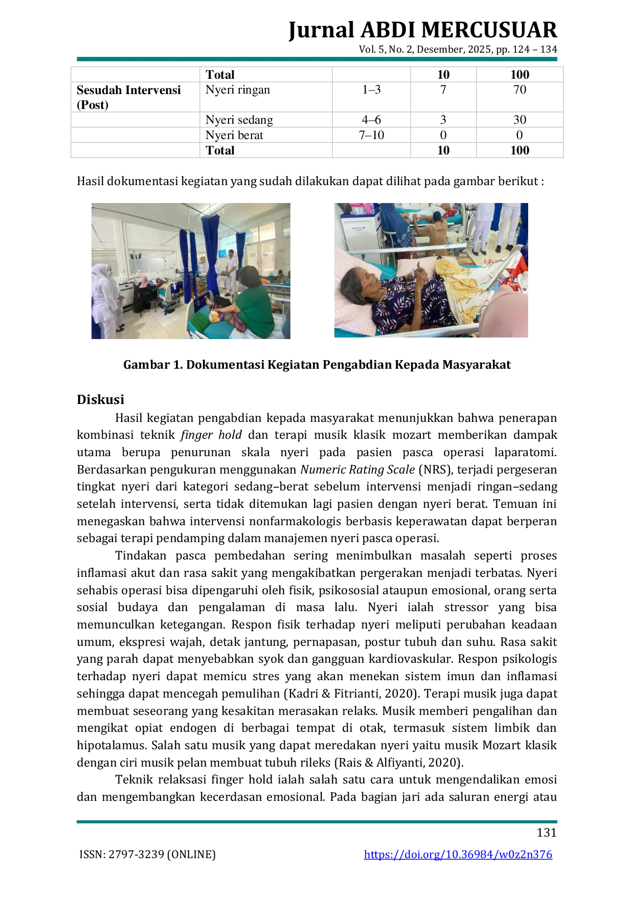 JURIS Edukasi Penerapan Finger Hold Dan Classical Music Therapy Mozart Dalam Menurunkan Skala Nyeri Pada Pasien Post Operasi Laparatomi Di RS Dr M Djamil Padang