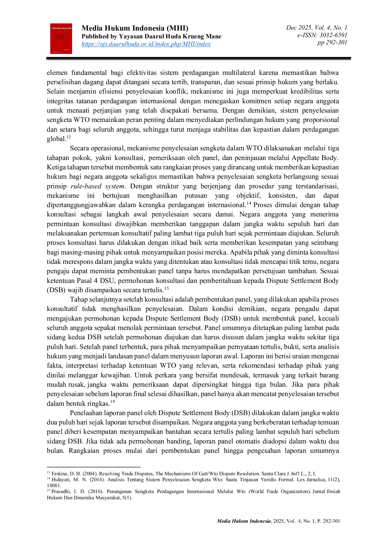 JURIS Analisis Prinsip Prinsip dan Mekanisme Penyelesaian Sengketa WTO dalam Memastikan Keadilan Sistem Perdagangan Internasional Modern