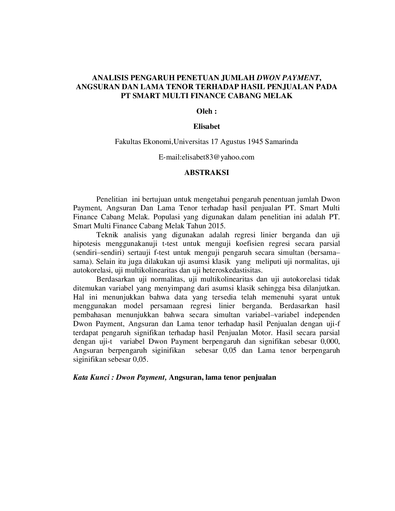 JURIS Analisis Pengaruh Penentuan Jumlah Down Payment Ansuran Dan Lama Tenor Terhadap Hasil Penjualan Pada Pt Smart Multi Finance Cabang Melak