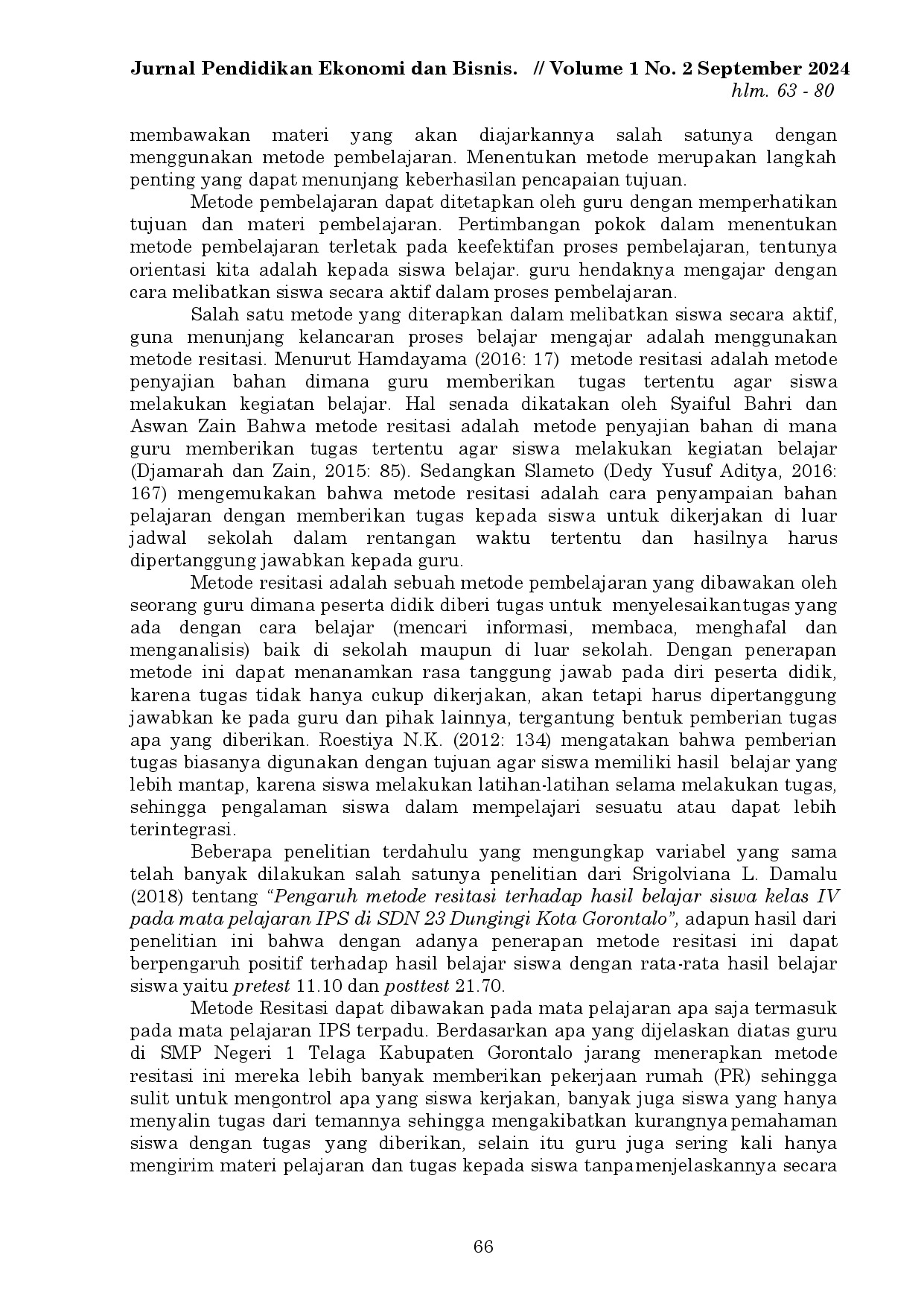 juris Pengaruh Penerapan Metode Resitasi Terhadap Hasil Belajar Siswa Pada Mata Pelajaran IPS Terpadu Kelas VII di SMP Negeri 1 Telaga Kabupaten Gorontalo