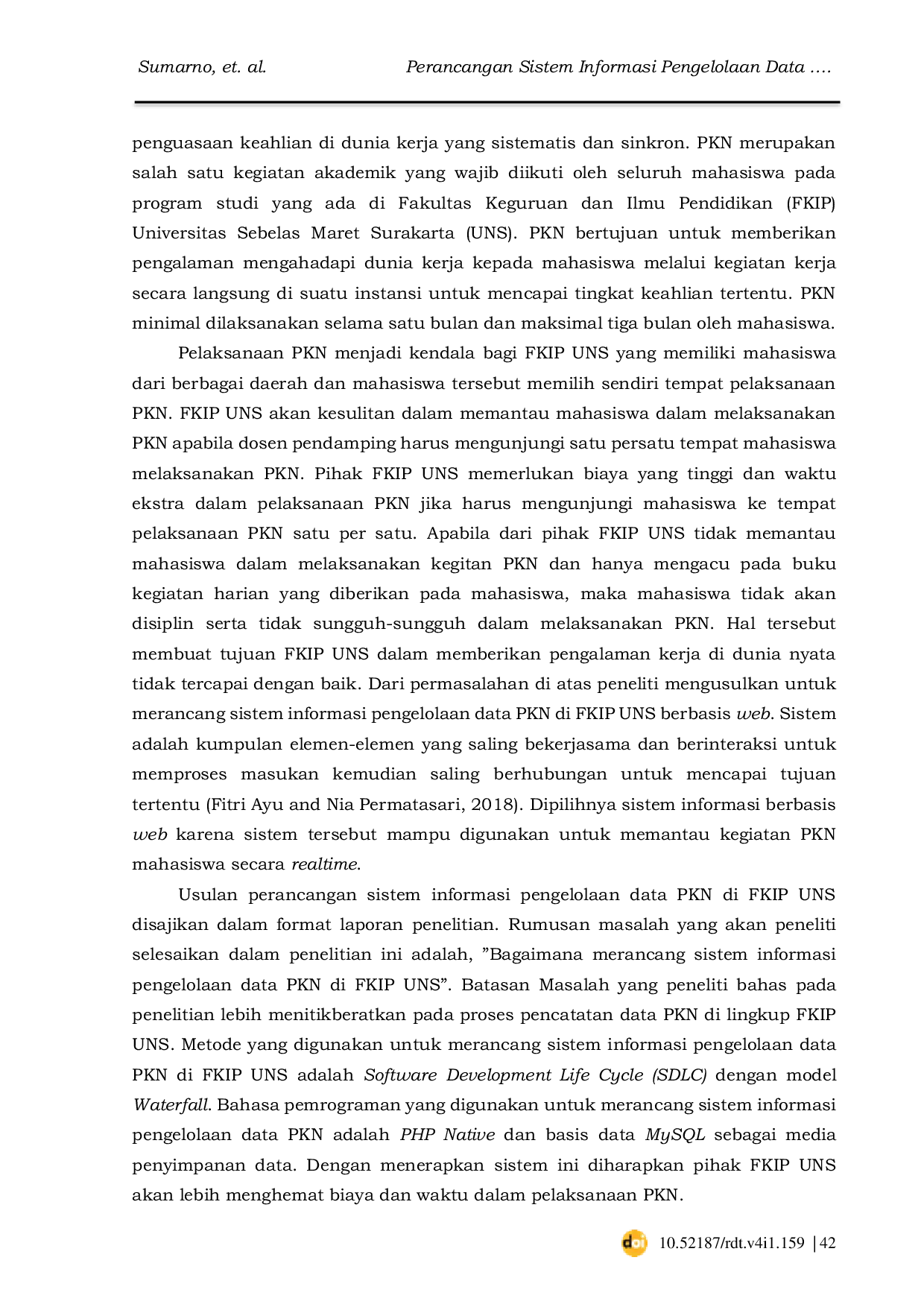 JURIS Design of Data Management Information System for Real Work Practices at the Faculty of Teacher Training and Education Sebelas Maret University Surakarta