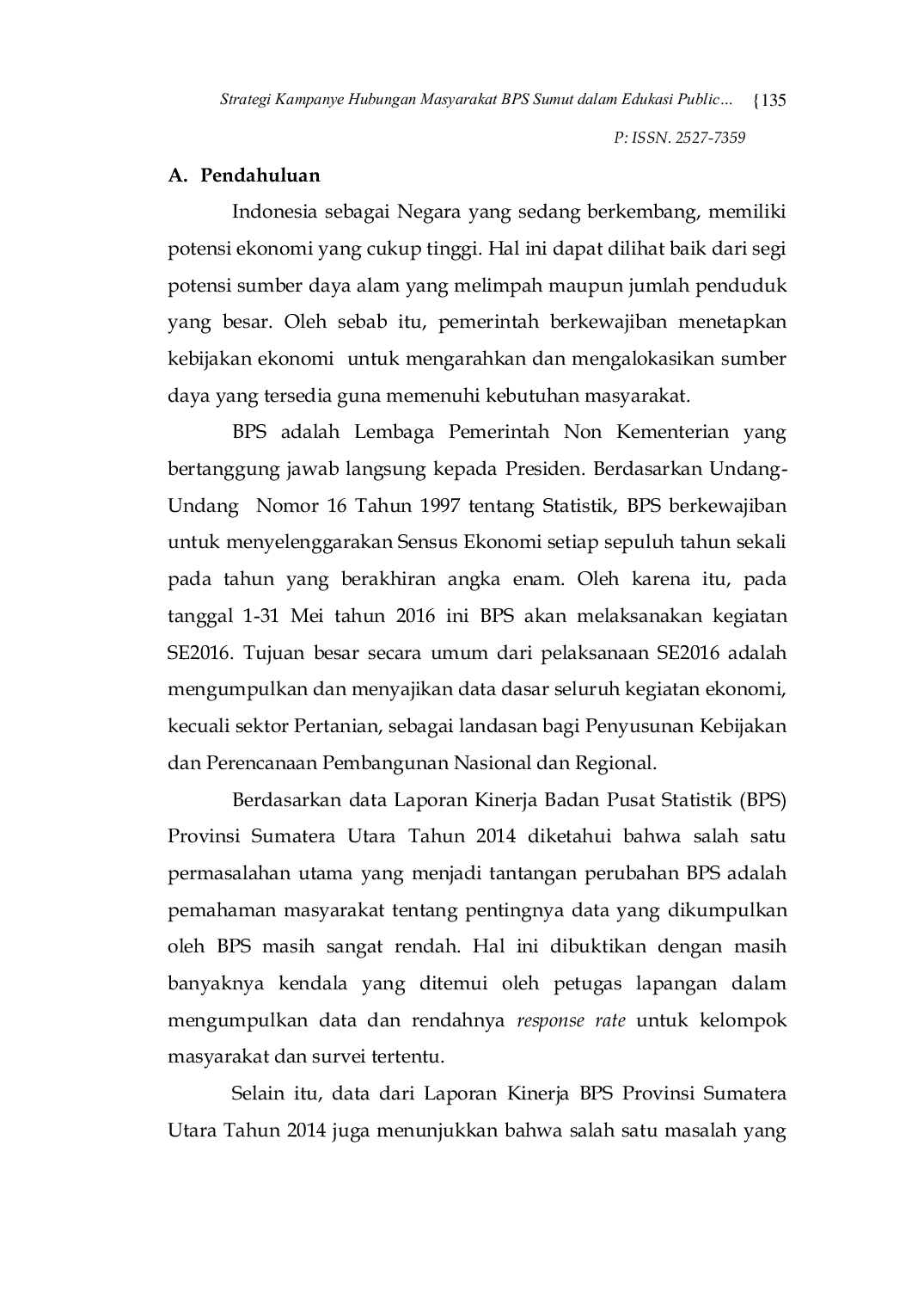 JURIS Strategi Kampanye Hubungan Masyarakat Badan Pusat Statistik Provinsi Sumatera Utara Dalam Mengedukasi Publik Tentang Sensus Ekonomi