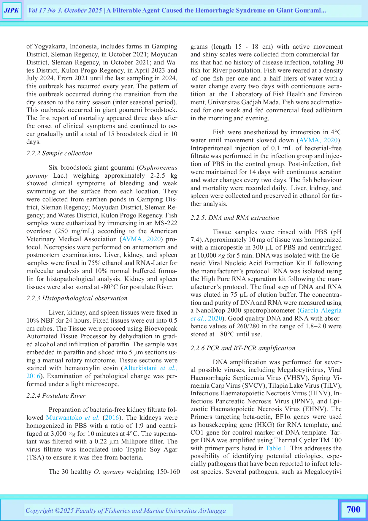 JURIS A Filterable Agent Caused the Hemorrhagic Syndrome on Giant Gourami Osphronemus goramy Lac at Yogyakarta