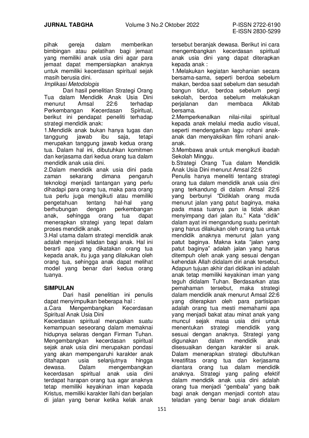 JURIS Strategi Orang Tua Dalam Mendidik Anak Usia Dini Menurut Amsal 22 6 Terhadap Perkembangan Kecerdasan Spiritual Anak Dan Implikasi Bagi Orang Percaya