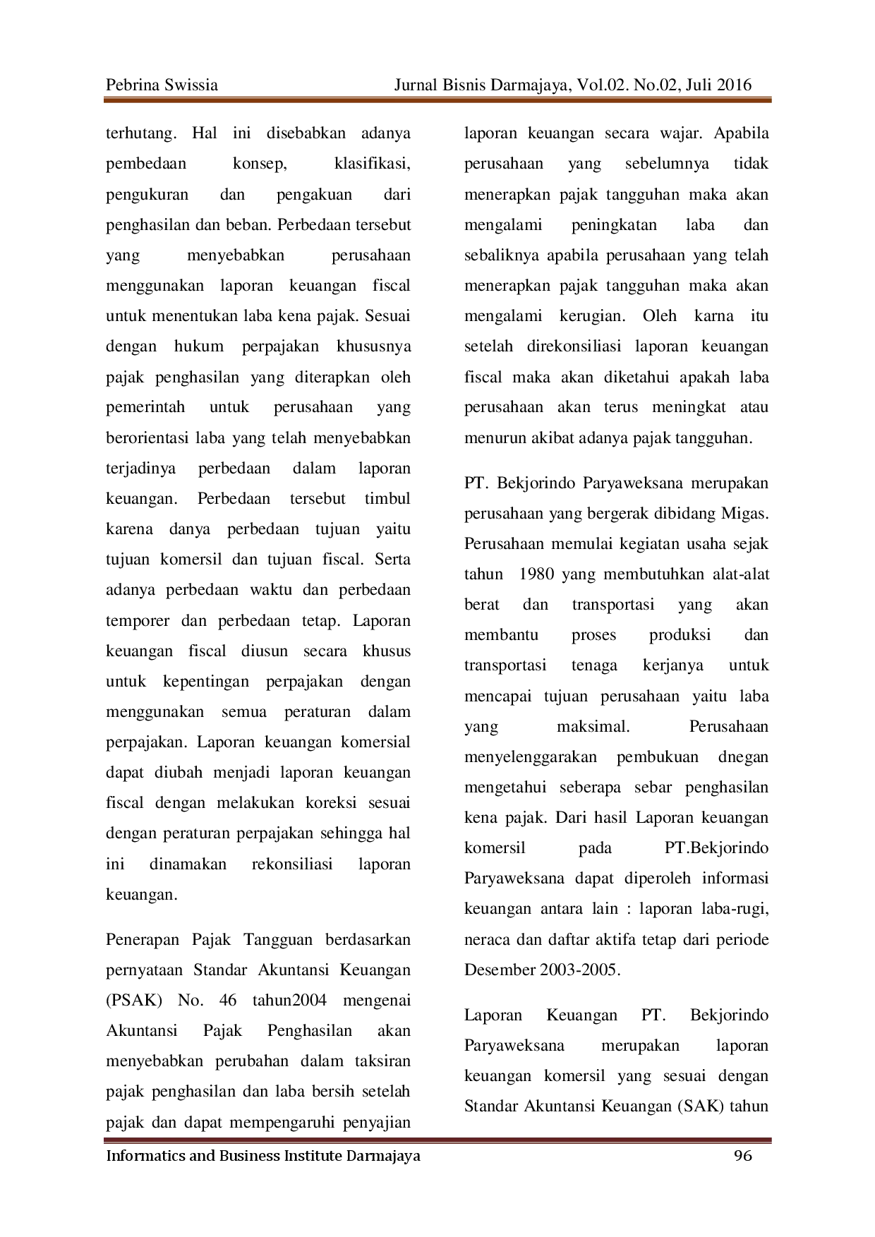 juris Perlakuan Akuntansi Setelah Pajak Tangguhan Terhadap Laporan Keuangan Pada PT Bekjorindo Paryaweksana Bandar Lampung