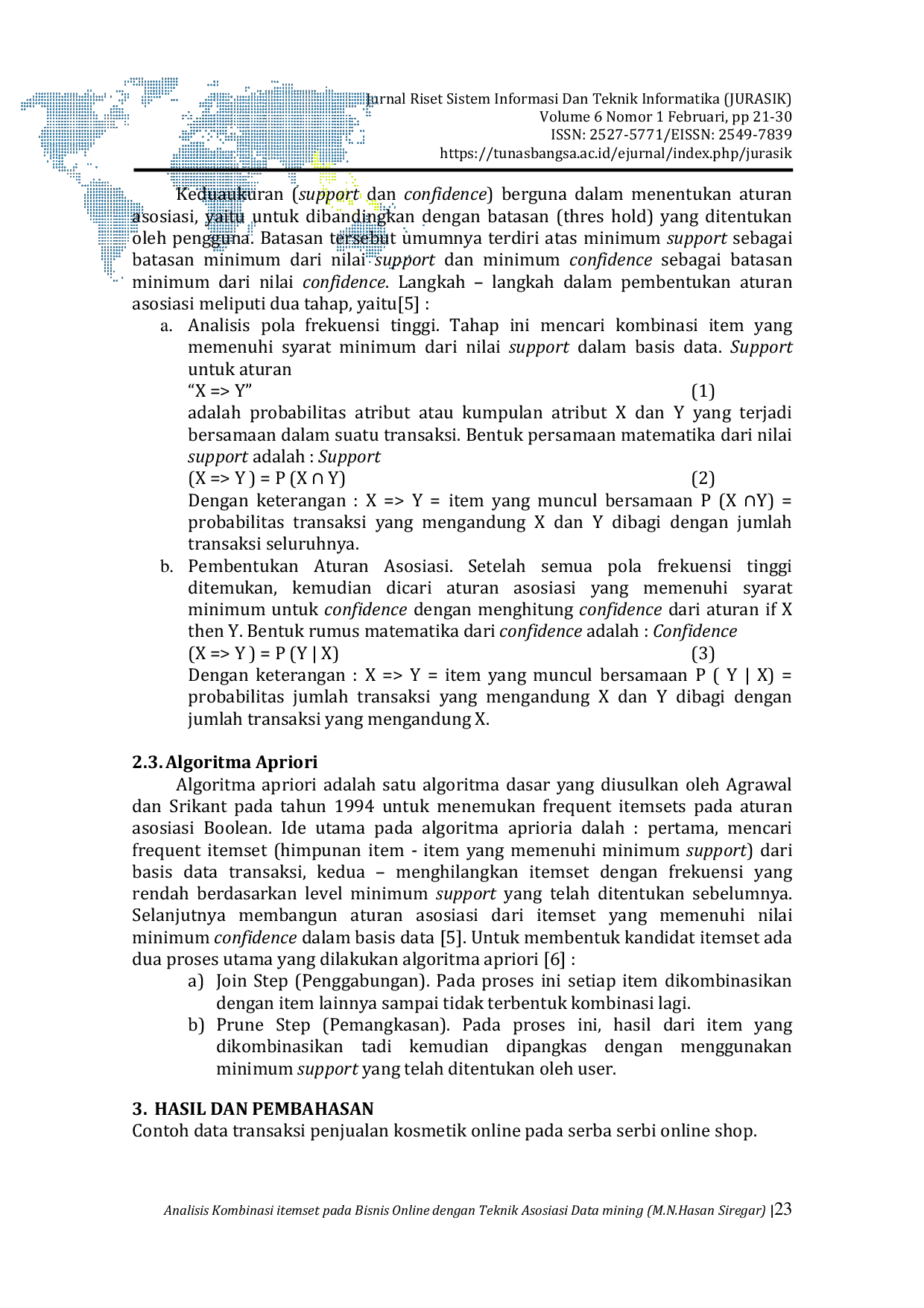 JURIS Analisis Kombinasi itemset pada Bisnis Online dengan Teknik Asosiasi Data mining