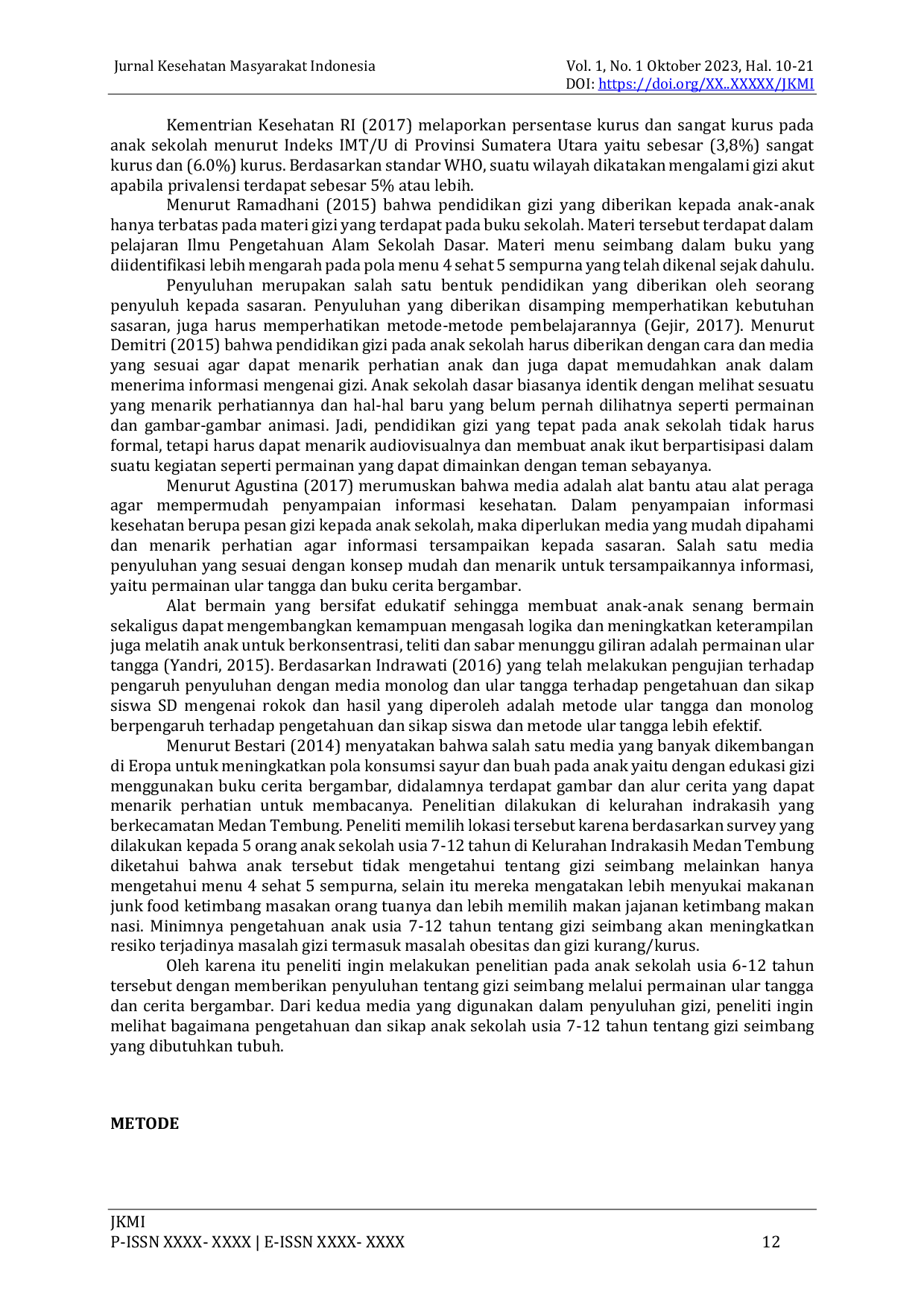 JURIS Pengaruh Penyuluhan Gizi Melalui Media Permainan Ular Tangga Dan Cerita Bergambar Terhadap Pengetahuan Dan Sikap Tentang Gizi Seimbang Pada Anak Sekolah Usia 7 12 Tahun Di Kelurahan Indrakasih Medan T