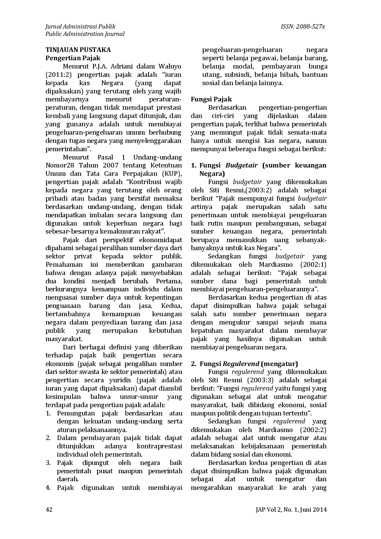 juris Pengaruh Penerapan Sistem Administrasi Perpajakan Modern Berbasis Teknologi Informasi Terhadap Kepatuhan Wajib Pajak Pada KPP Madya Medan