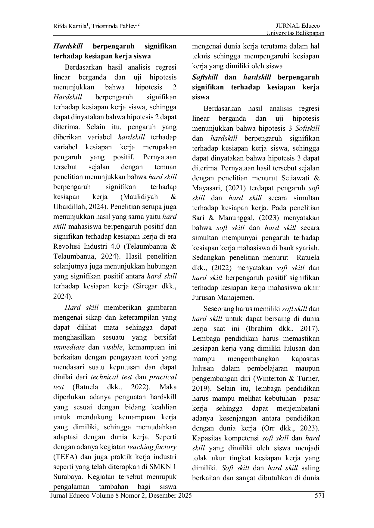 JURIS Pengaruh Kompetensi Softskill Dan Hardskill Terhadap Kesiapan Kerja Siswa Smk Konsentrasi Keahlian Manajemen Perkantoran Di Smkn 1 Surabaya
