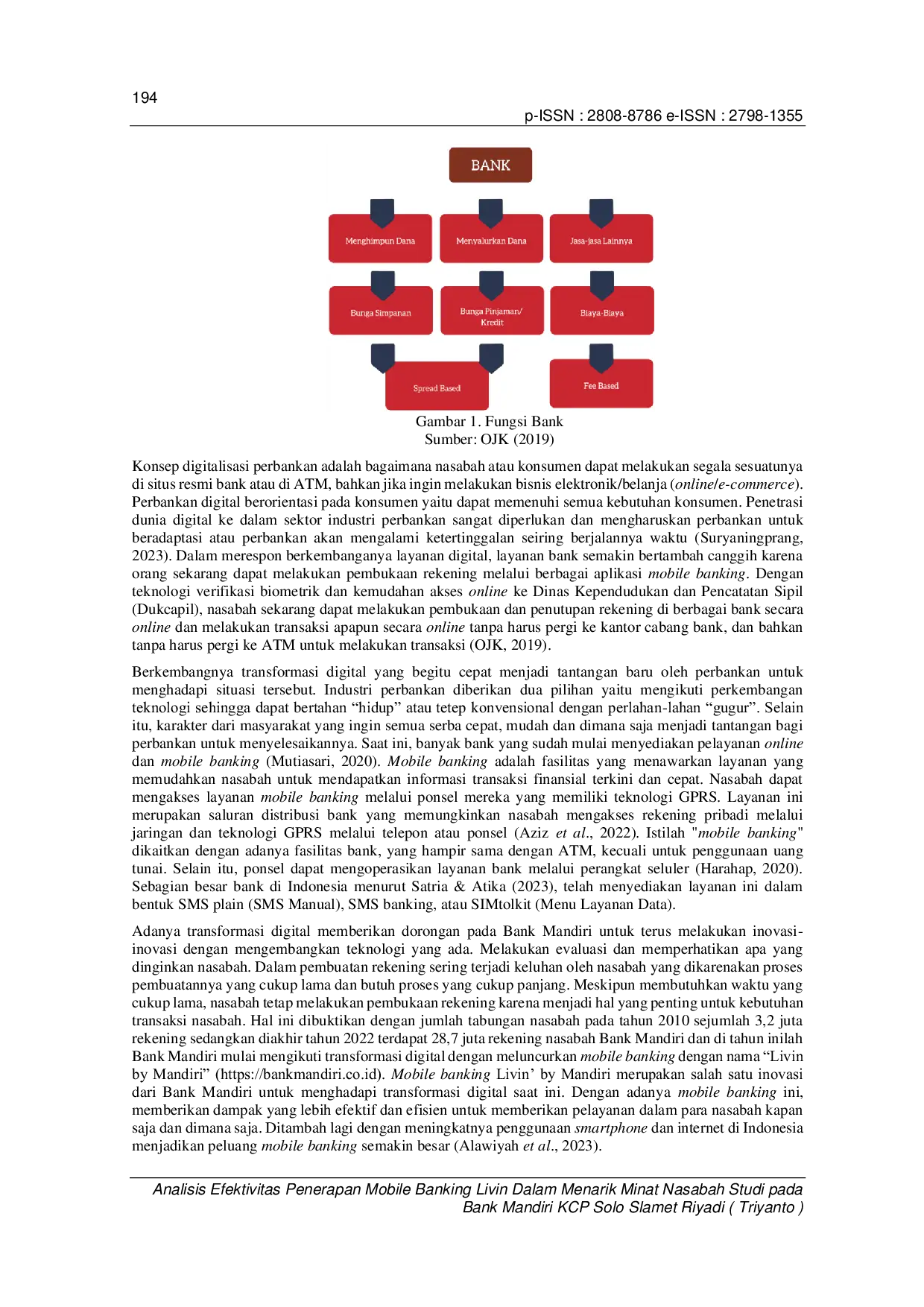 JURIS Analisis Efektivitas Penerapan Mobile Banking Livin Dalam Menarik Minat Nasabah Studi Pada Bank Mandiri KCP Solo Slamet Riyadi