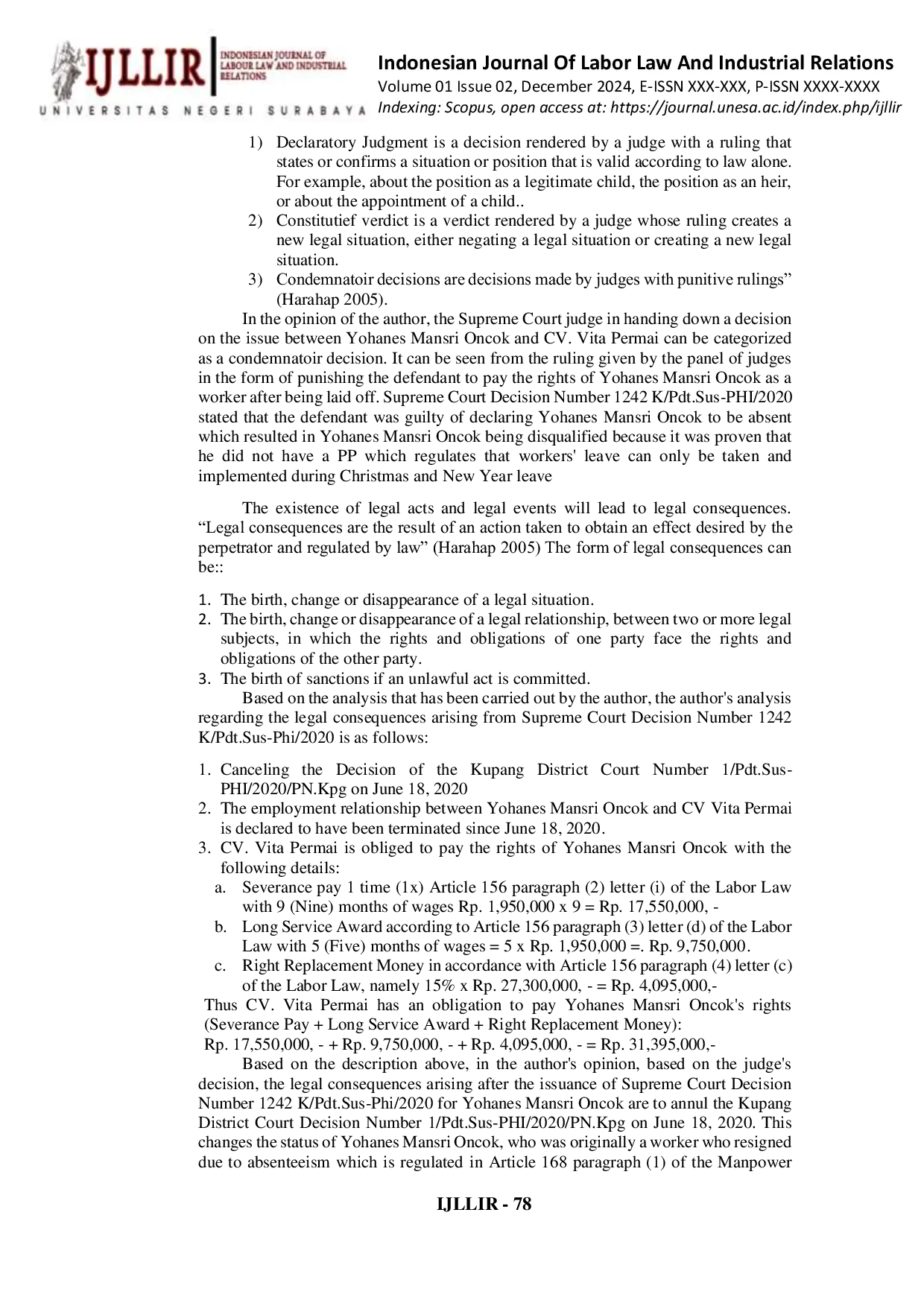JURIS Juridical Analysis of Judges Decisions Regarding Termination of Employment Due to Presumed Absenteeism Case Study of Supreme Court Decision Number 1242 K PDT SUS PHI 2020