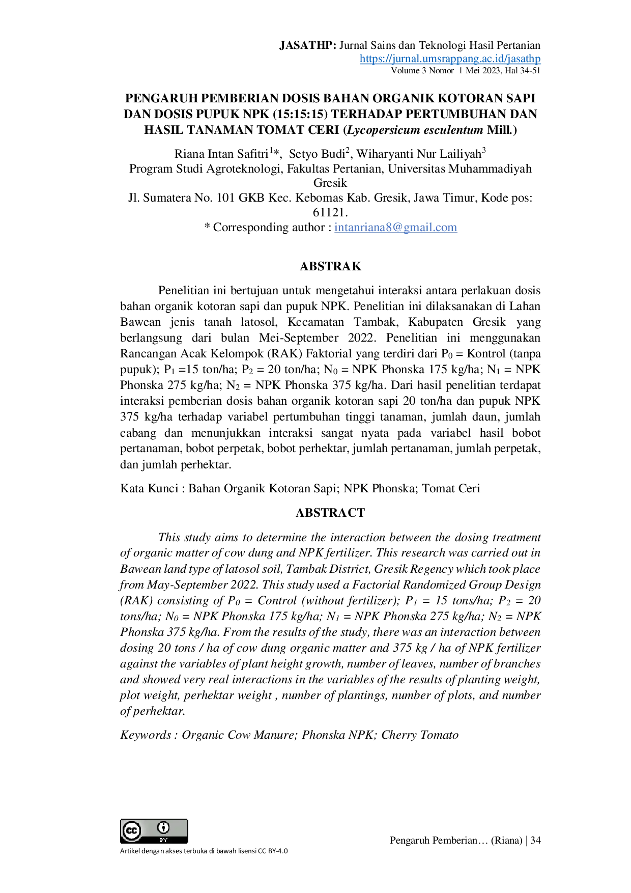 JURIS Pengaruh Pemberian Dosis BahanOrganik Kotoran Sapi dan Dosis Pupuk NPK 15 15 15 Terhadap Pertumbuhan dan Hasil Tanaman Tomat Ceri Lycopersicum esculentum Mill
