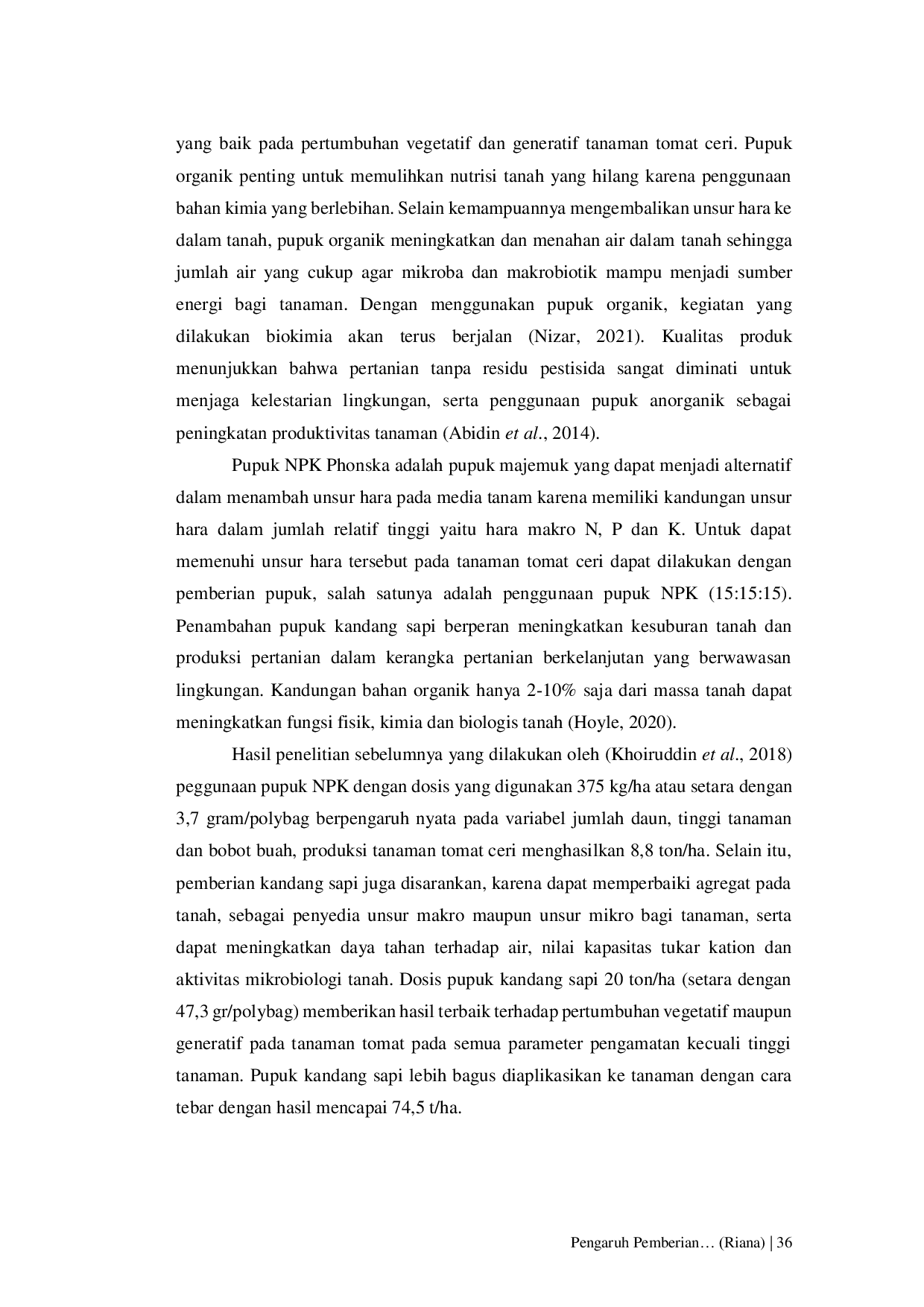 JURIS Pengaruh Pemberian Dosis BahanOrganik Kotoran Sapi dan Dosis Pupuk NPK 15 15 15 Terhadap Pertumbuhan dan Hasil Tanaman Tomat Ceri Lycopersicum esculentum Mill