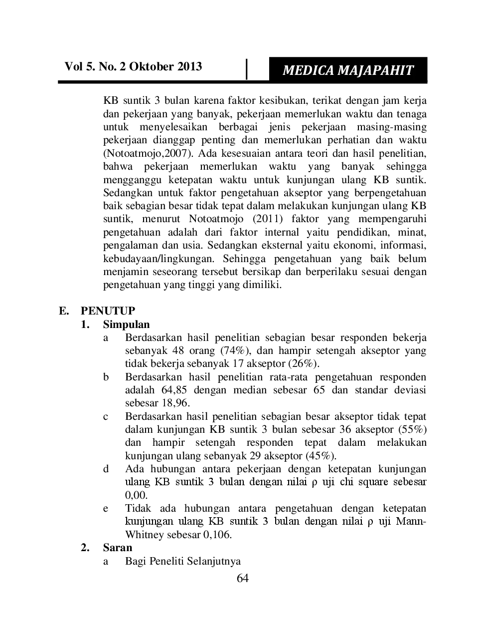 JURIS Hubungan Pekerjaan Dan Pengetahuan Dengan Ketepatan Kunjungan Ulang KB Suntik 3 Bulan Di Polindes Anyelir Desa Bendung Kecamatan Jetis Kabupaten Mojokerto