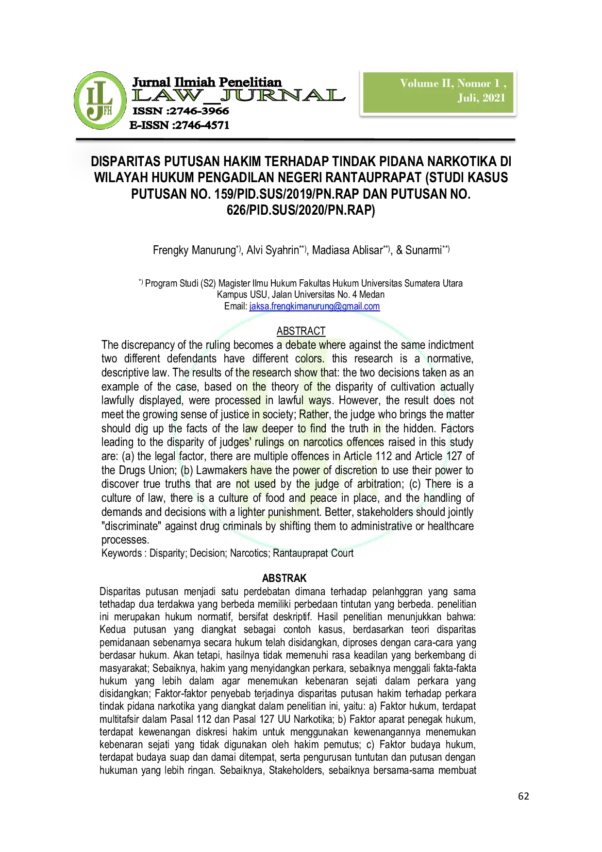 JURIS Disparitas Putusan Hakim Terhadap Tindak Pidana Narkotika di Wilayah Hukum Pengadilan Negeri Rantauprapat Studi Kasus Putusan No 159 Pid Sus 2019 Pn Rap Dan Putusan No 626 Pid Sus 2020 Pn Rap