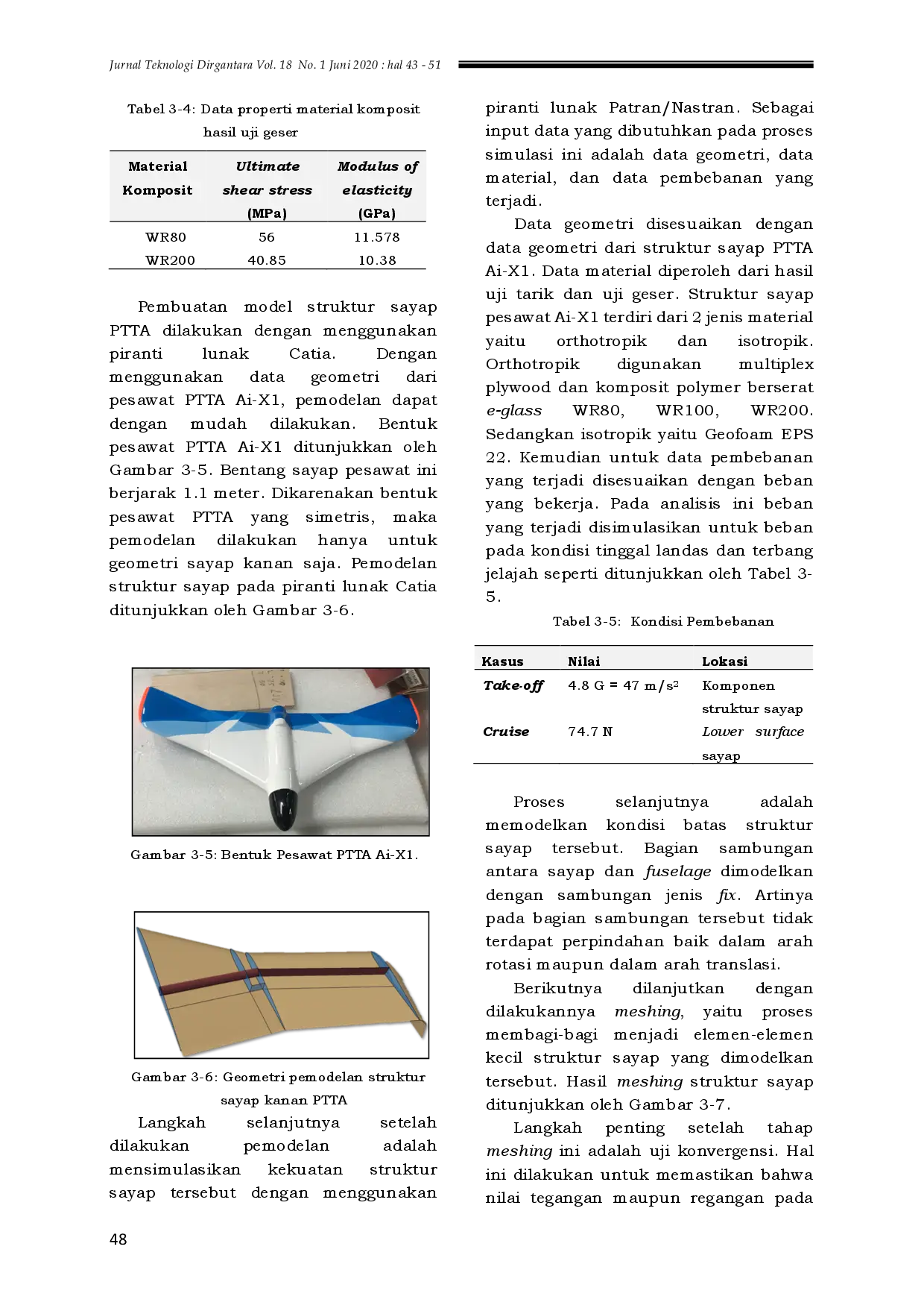 juris PERHITUNGAN FAILURE INDEX STRUKTUR SAYAP PESAWAT TERBANG TANPA AWAK Ai X1 DENGAN MENGGUNAKAN KRITERIA TSAI HILL DISIMULASIKAN DENGAN METODE ELEMEN HINGGA