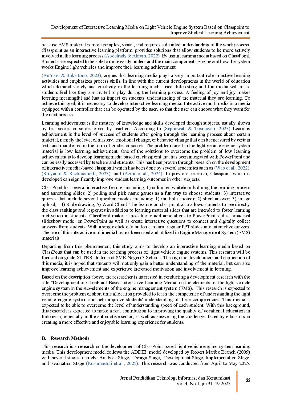 juris Development of Interactive Learning Media on Light Vehicle Engine System Based on Classpoint to Improve Student Learning Achievement A Study on Light Vehicle Engine System Components for Grade XI Stu