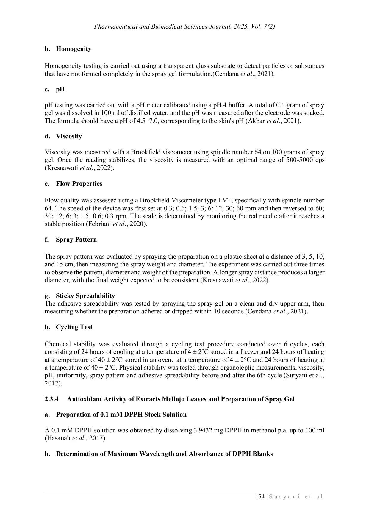 JURIS Physical Stability Test and Total Phenolic Content Determination of Spray Gel Formulation with Ethanol 70 Melinjo Leaf Gnetum gnemon L Extract with Combination of Carbopol 940 and HPMC as Gelling