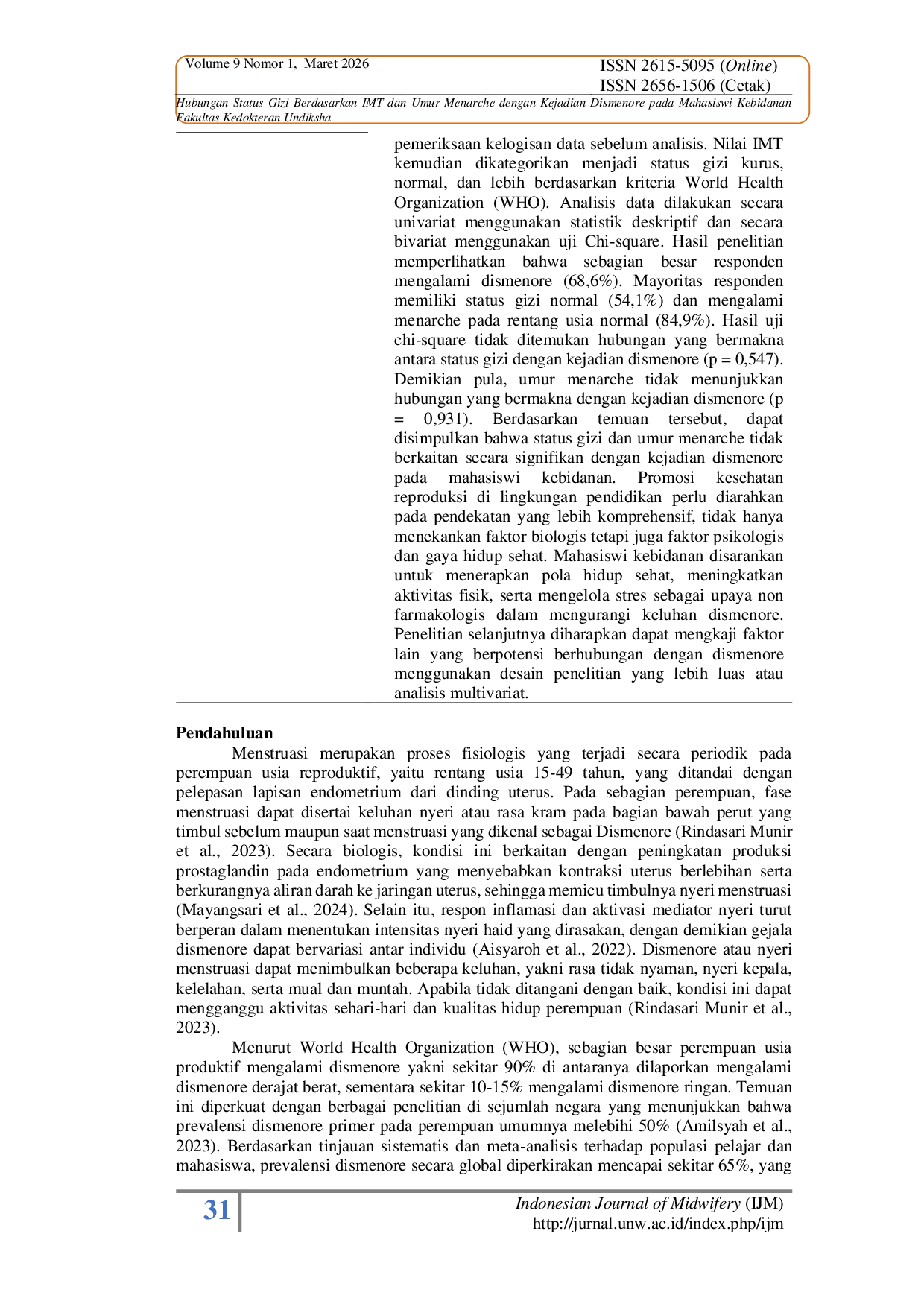 JURIS Hubungan Status Gizi Berdasarkan IMT dan Umur Menarche dengan Kejadian Dismenore pada Mahasiswi Kebidanan Fakultas Kedokteran Undiksha The Association of Nutritional Status Based on Body Mass Index