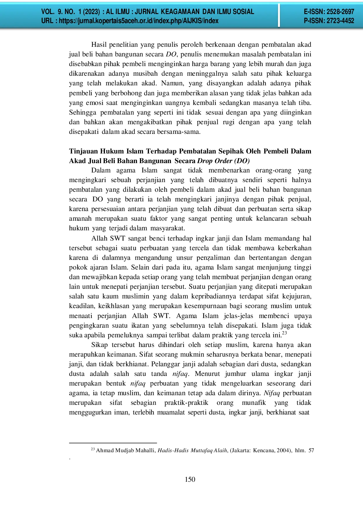 JURIS Tinjauan Etika Bisnis Islam Terhadap Pembatalan Akad Jual Beli Bahan Bangunan Secara Drop Order oleh Pembeli di Toko Tunas Baru Kec Bandar Dua Kabupaten Pidie Jaya Analisis Terhadap Pembatalan Sepih