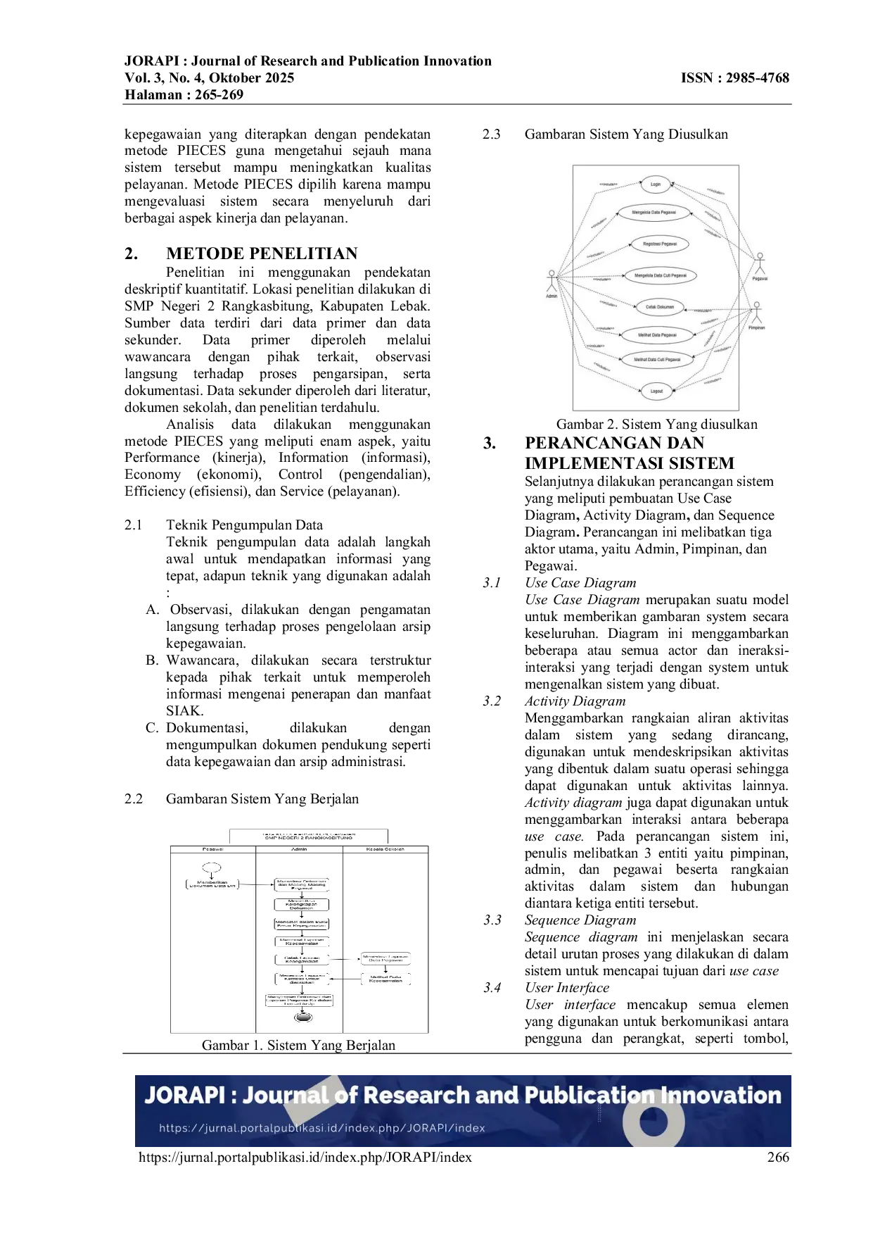 JURIS Analisis Sistem Informasi Tata Arsip Kepegawaian dengan Menggunakan Metode PIECES untuk Meningkatkan Kualitas Pelayanan pada SMPN 2 Rangkasbitung