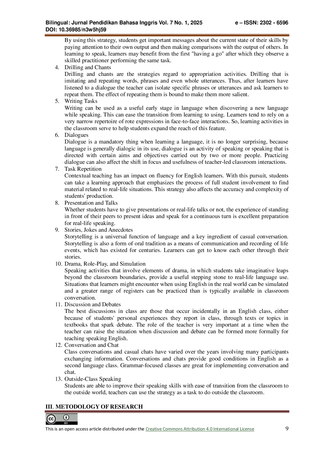 JURIS Analysis of Teacher s Strategies to Improve Speaking Skill at Grade VIII in SMP Swasta Muhammadiyah 21 Serbelawan
