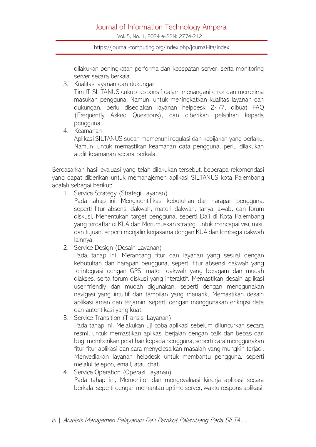 JURIS Analisis Manajemen Pelayanan Da i Pemkot Palembang Pada SILTANUS Berbasis TI Menggunakan Framework ITIL V3