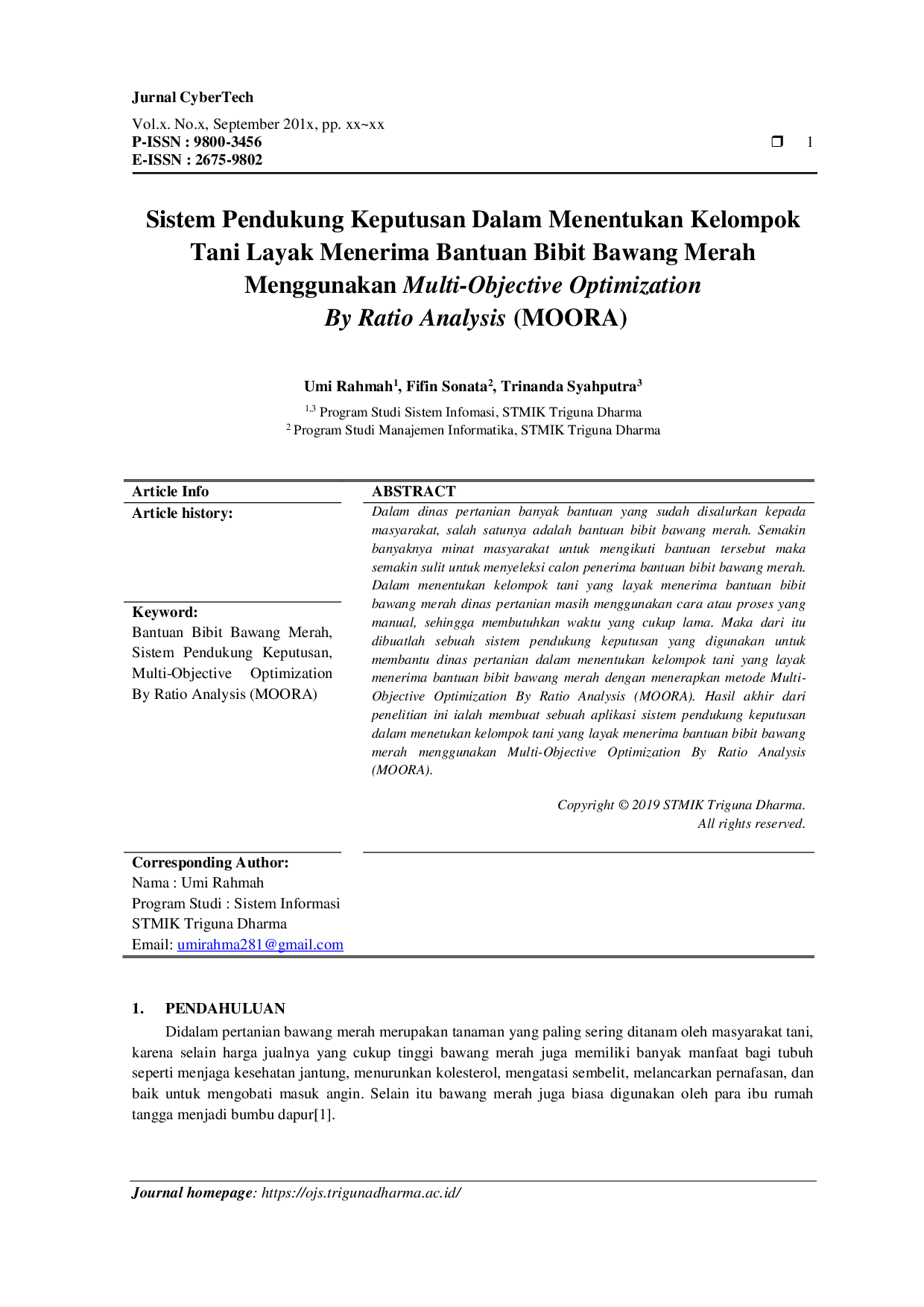 JURIS Sistem Pendukung Keputusan Dalam Menentukan Kelompok Tani Layak Menerima Bantuan Bibit Bawang Merah Menggunakan Multi Objective Optimization By Ratio Analysis MOORA