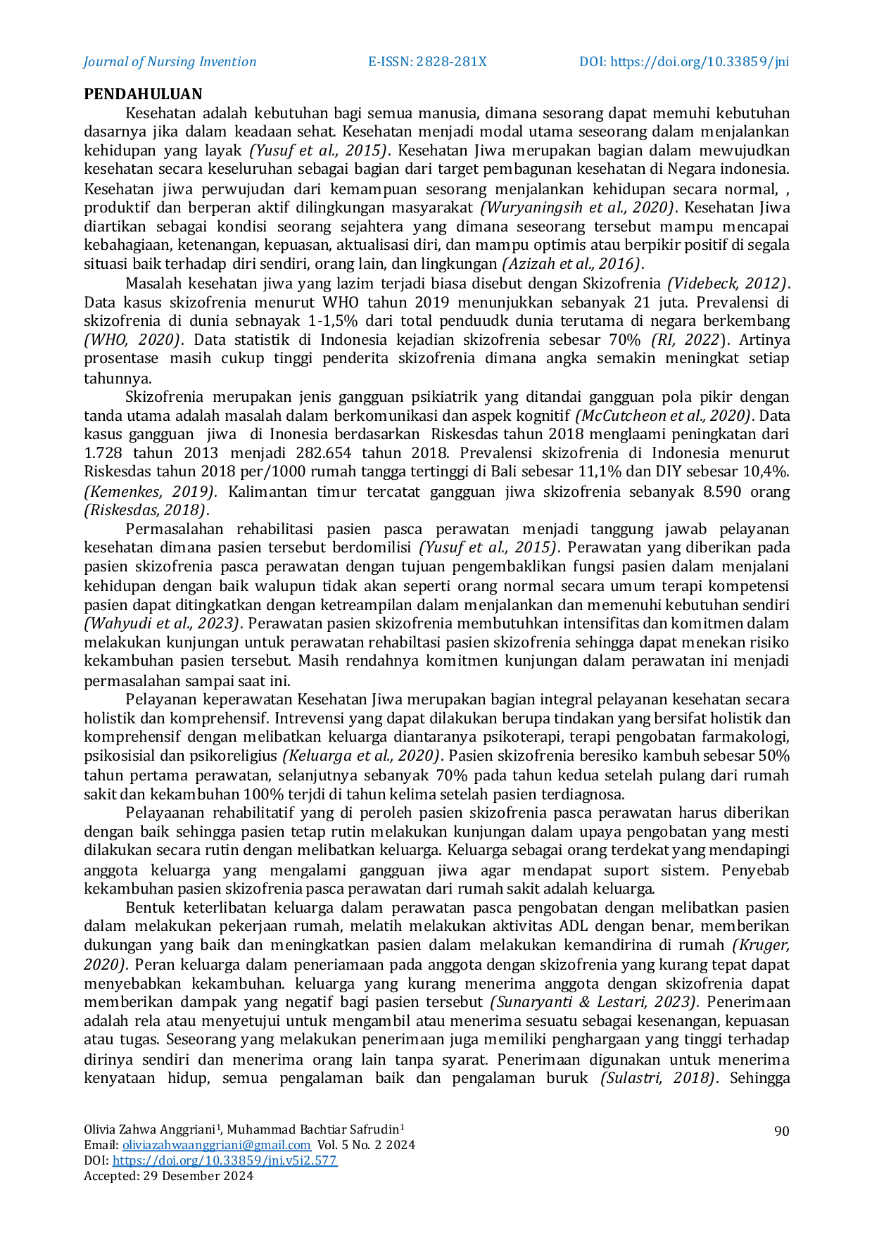 JURIS Efektivitas Psikoedukasi Tentang Masalah Kesehatan Jiwa Terhadap Penerimaan Keluarga Pasien Pasca Perawatan Skizofrenia di Puskesmas Karang Asam Samarinda