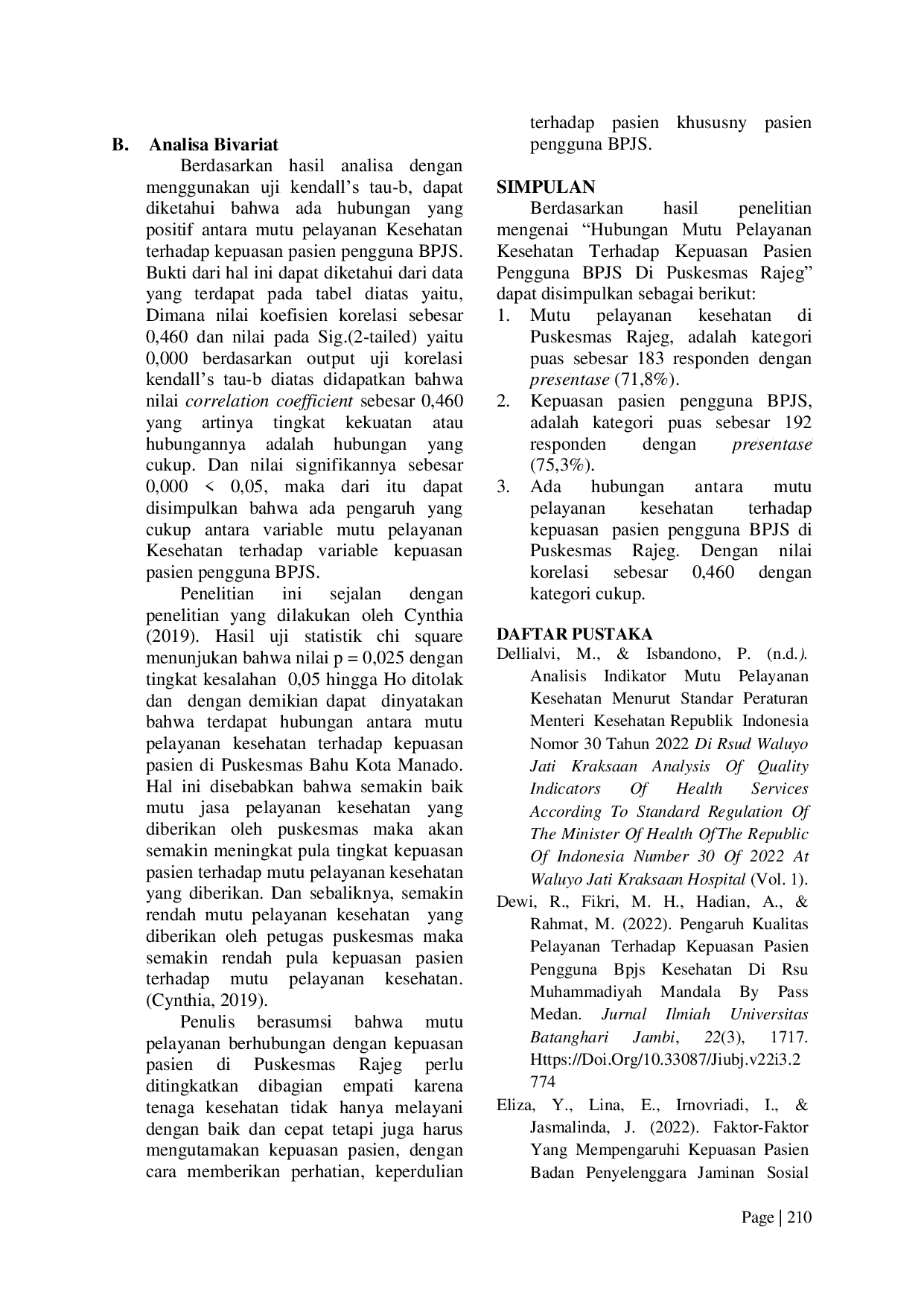JURIS The Relationship Of The Qualitty Of Health Services To The Satisfaction Of Patients Using BPJS At Rajeg Health Center