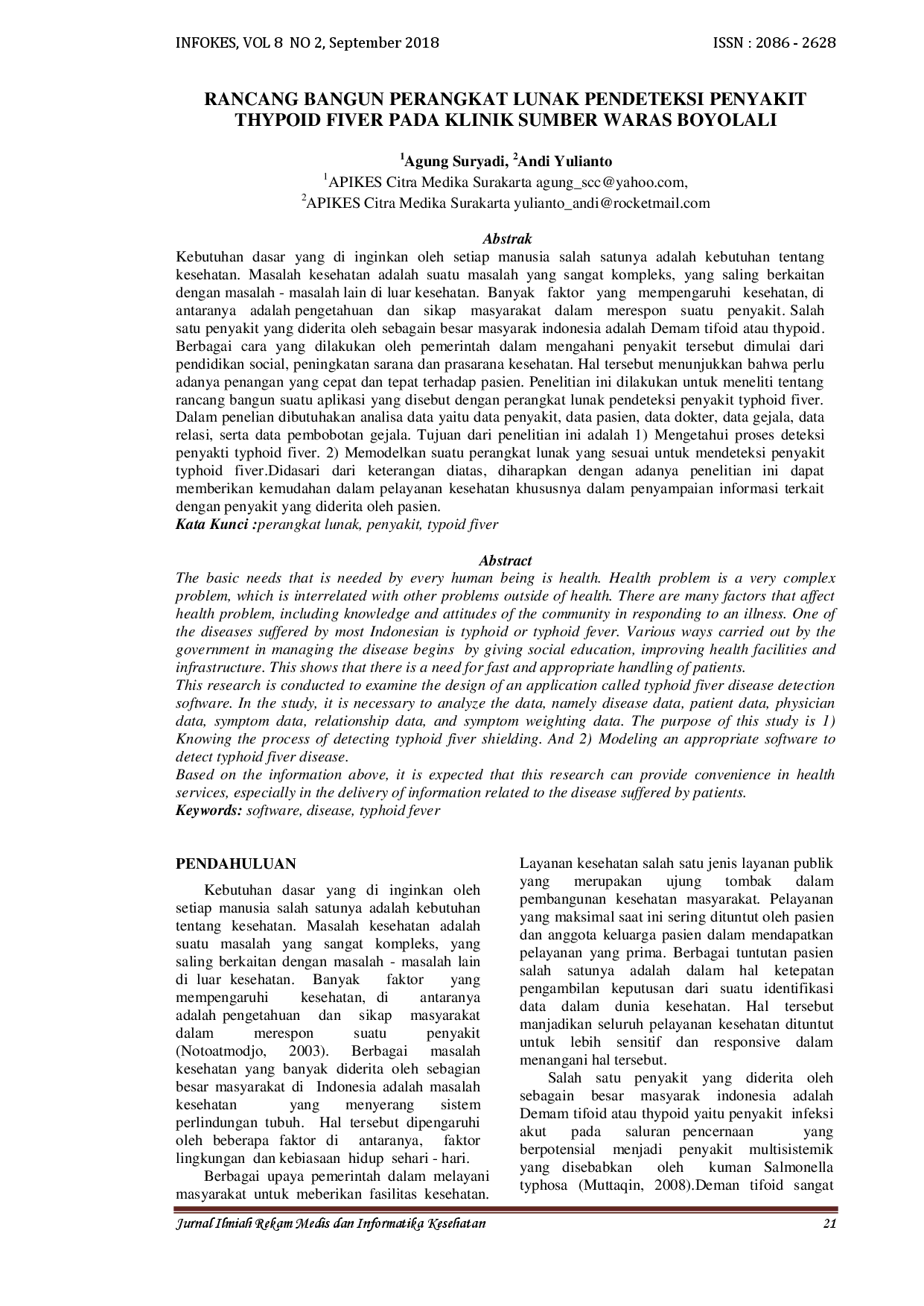 juris Rancang Bangun Perangkat Lunak Pendeteksi Penyakit Typhoid Fiver Pada Klinik Sumber Waras Boyolali