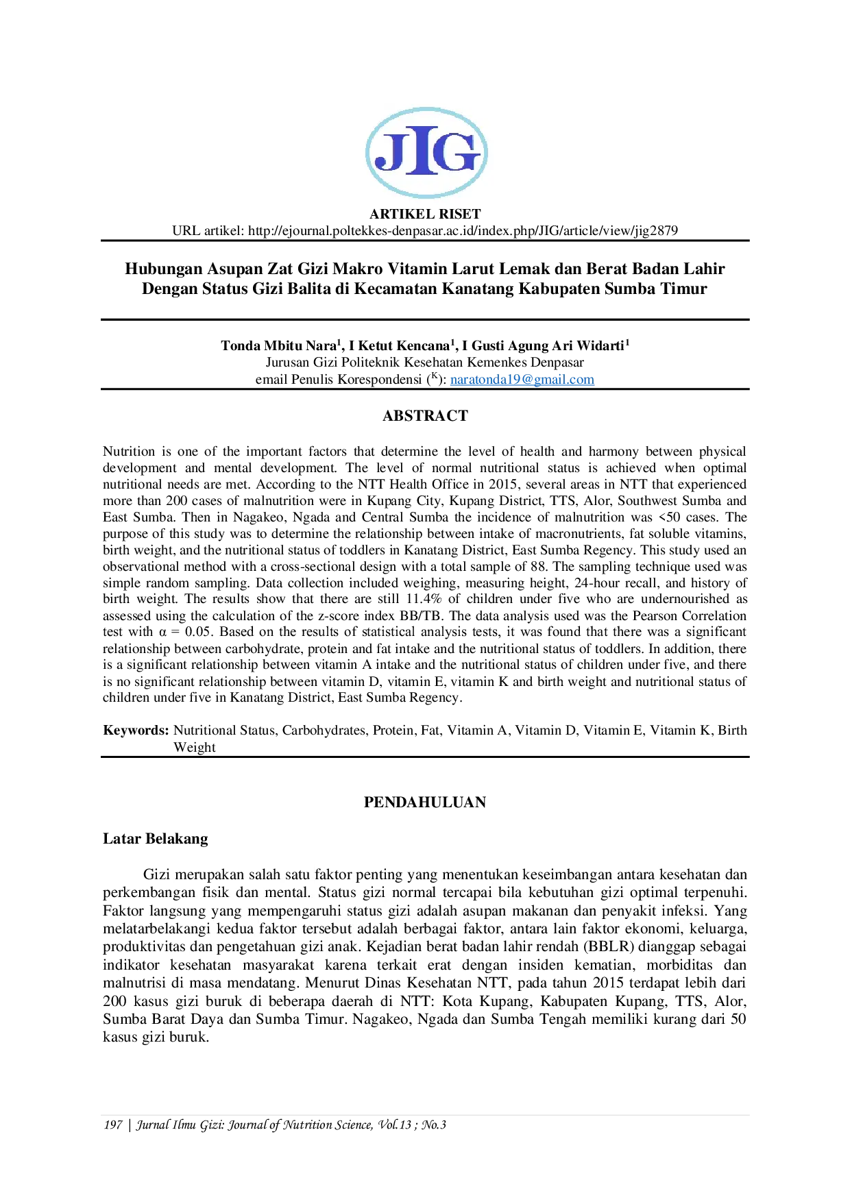 JURIS Hubungan Asupan Zat Gizi Makro Vitamin Larut Lemak dan Berat Badan Lahir Dengan Status Gizi Balita di Kecamatan Kanatang Kabupaten Sumba Timur