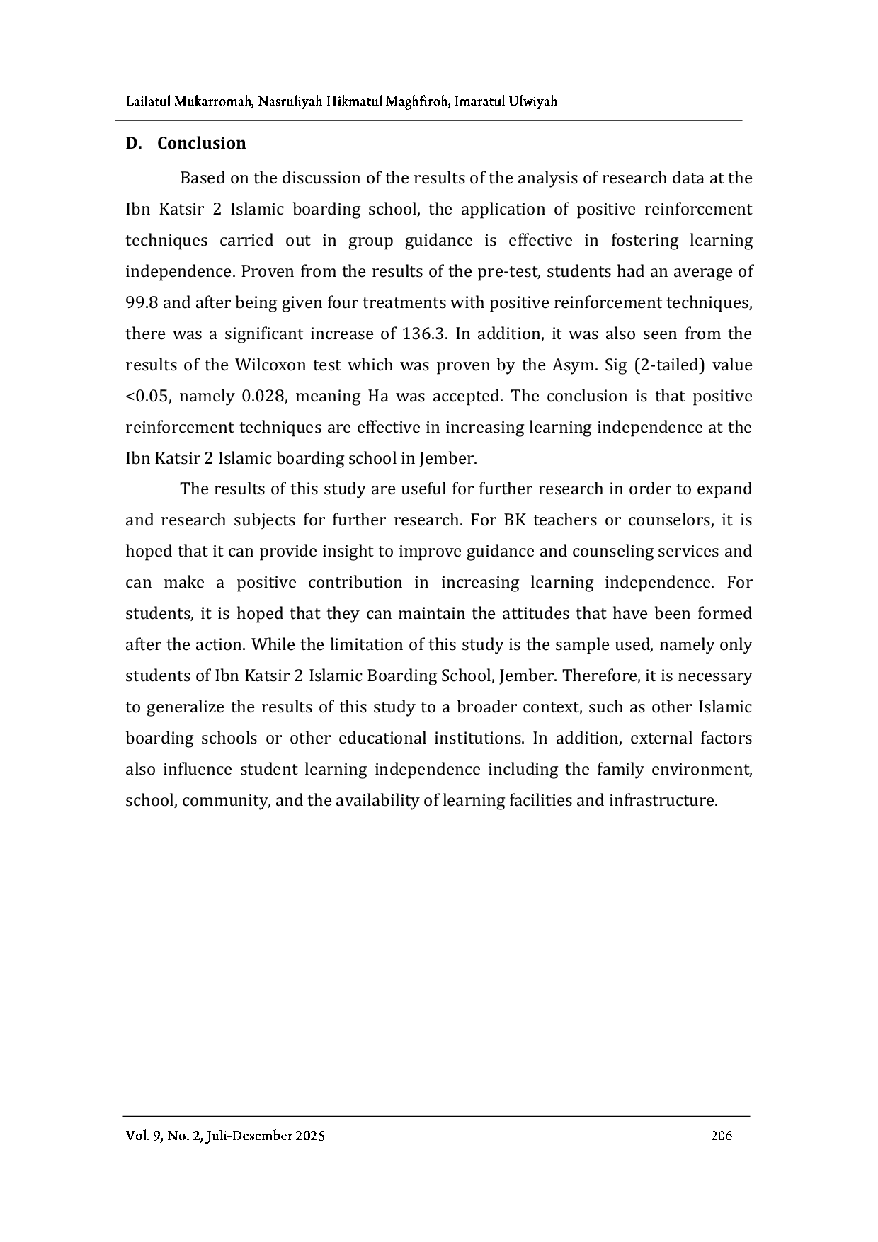JURIS Effectiveness of Group Guidance with the Application of Positive Reinforcement Techniques to Improve Learning Independence at PPA Ibnu Katsir 2 Jember