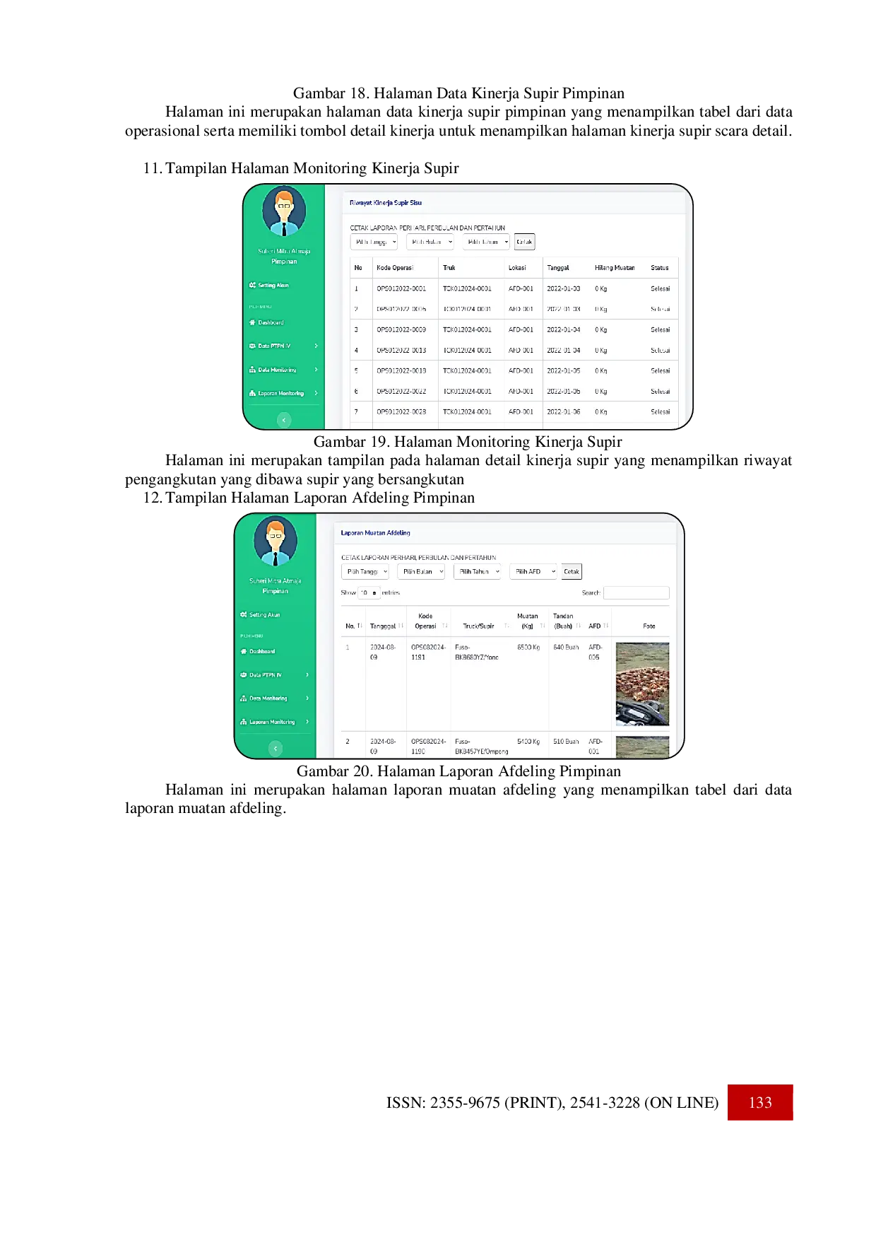 JURIS Sistem informasi monitoring pengangkutan dan pelaporan hasil panen kelapa sawit pada PTPN IV unit berangir