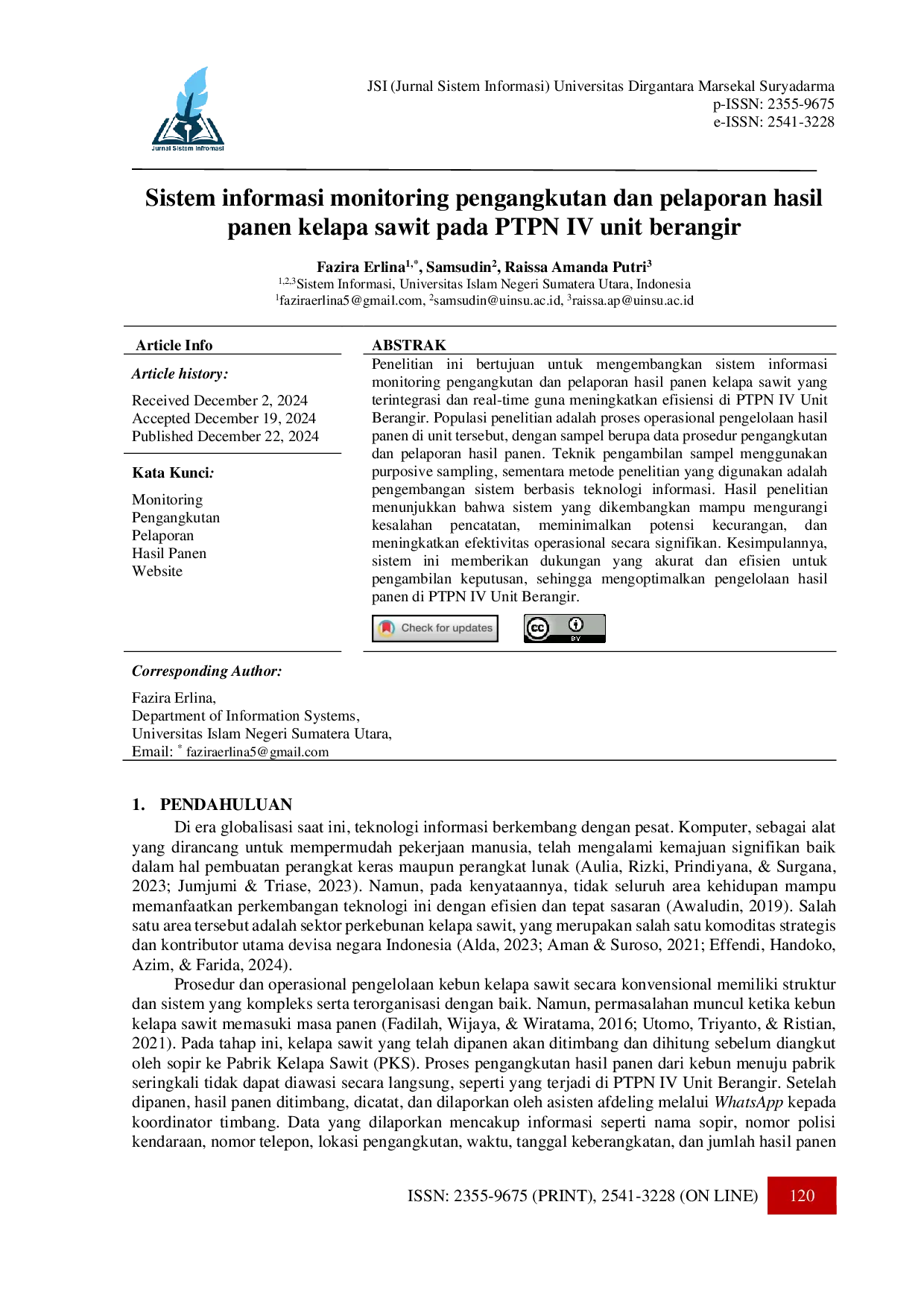 JURIS Sistem informasi monitoring pengangkutan dan pelaporan hasil panen kelapa sawit pada PTPN IV unit berangir