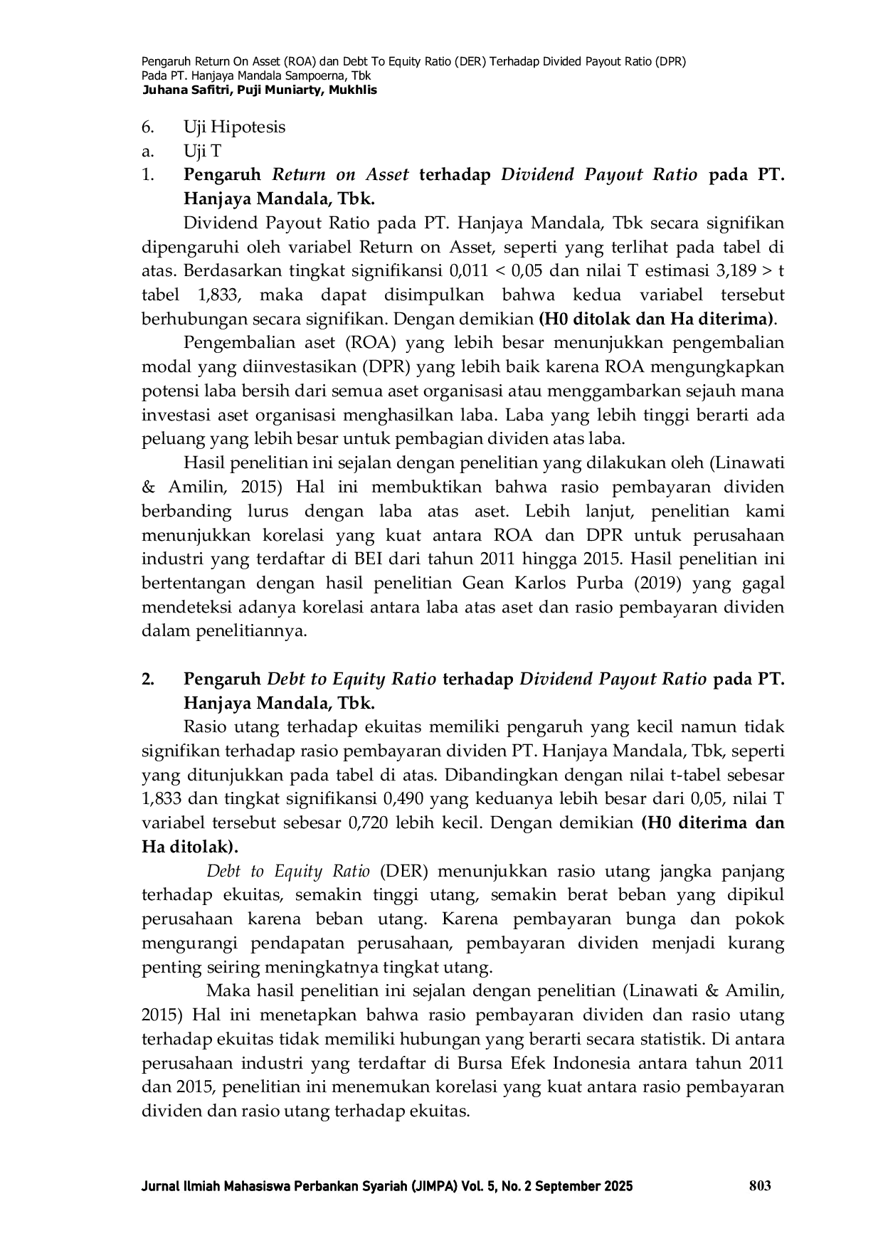 JURIS Pengaruh Return On Asset ROA dan Debt To Equity Ratio DER Terhadap Divided Payout Ratio DPR pada PT Hanjaya Mandala Sampoerna Tbk