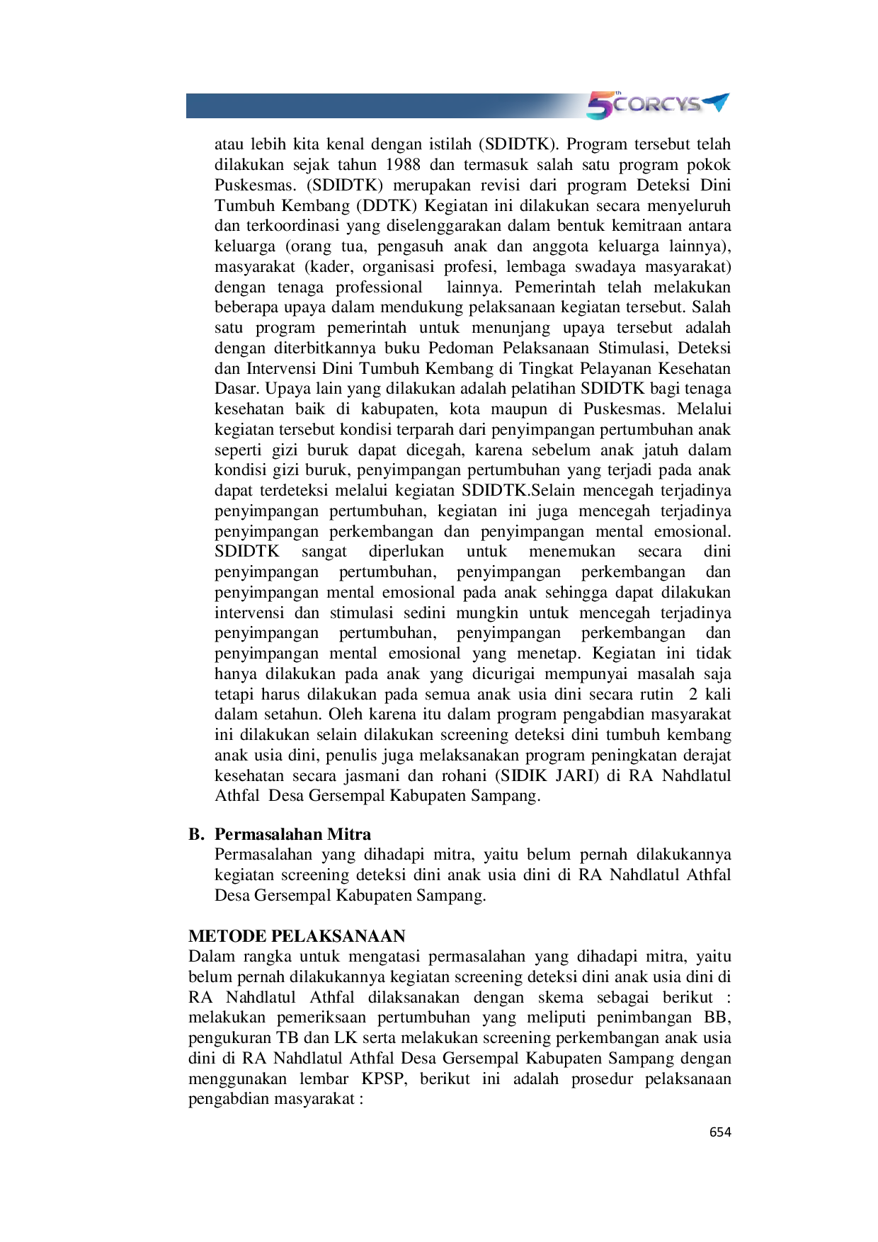 JURIS Screening Deteksi Dini Tumbuh Kembang Anak Usia Dini dan Peningkatan Kesehatan Jasmani Rohani SIDIK JARI