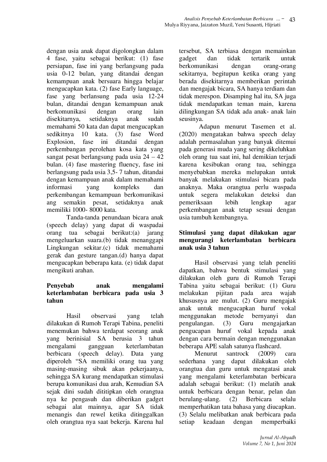 JURIS Analisis Penyebab Keterlambatan Berbicara Pada Anak Usia 3 Tahun Di Rumoh Terapi Tabina