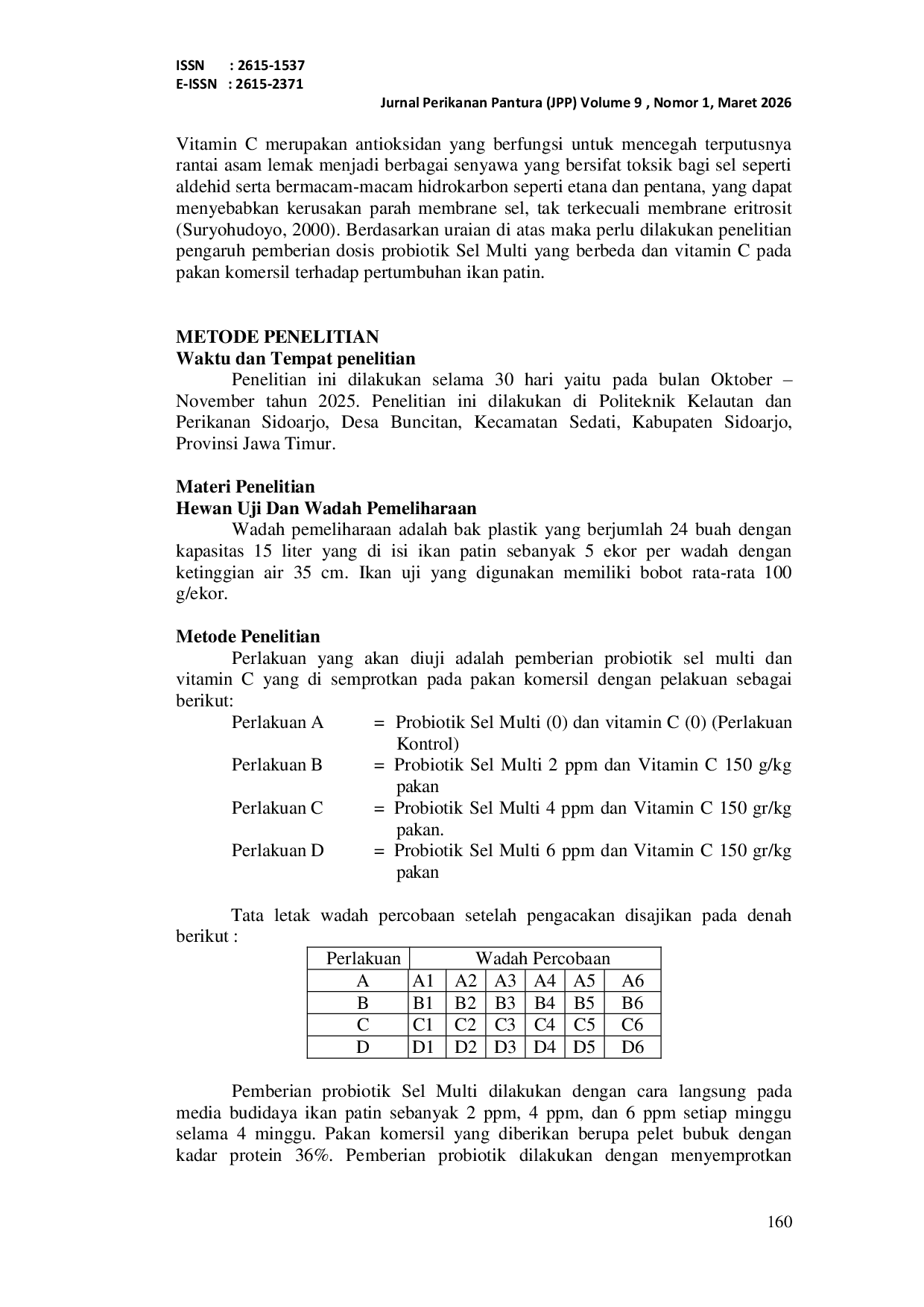 JURIS PENGARUH PEMBERIAN DOSIS SEL MULTI YANG BERBEDA DAN VITAMIN C PADA PAKAN KOMERSIAL TERHADAP PERTUMBUHAN BERAT MUTLAK IKAN PATIN Pangasius hypopthalmus