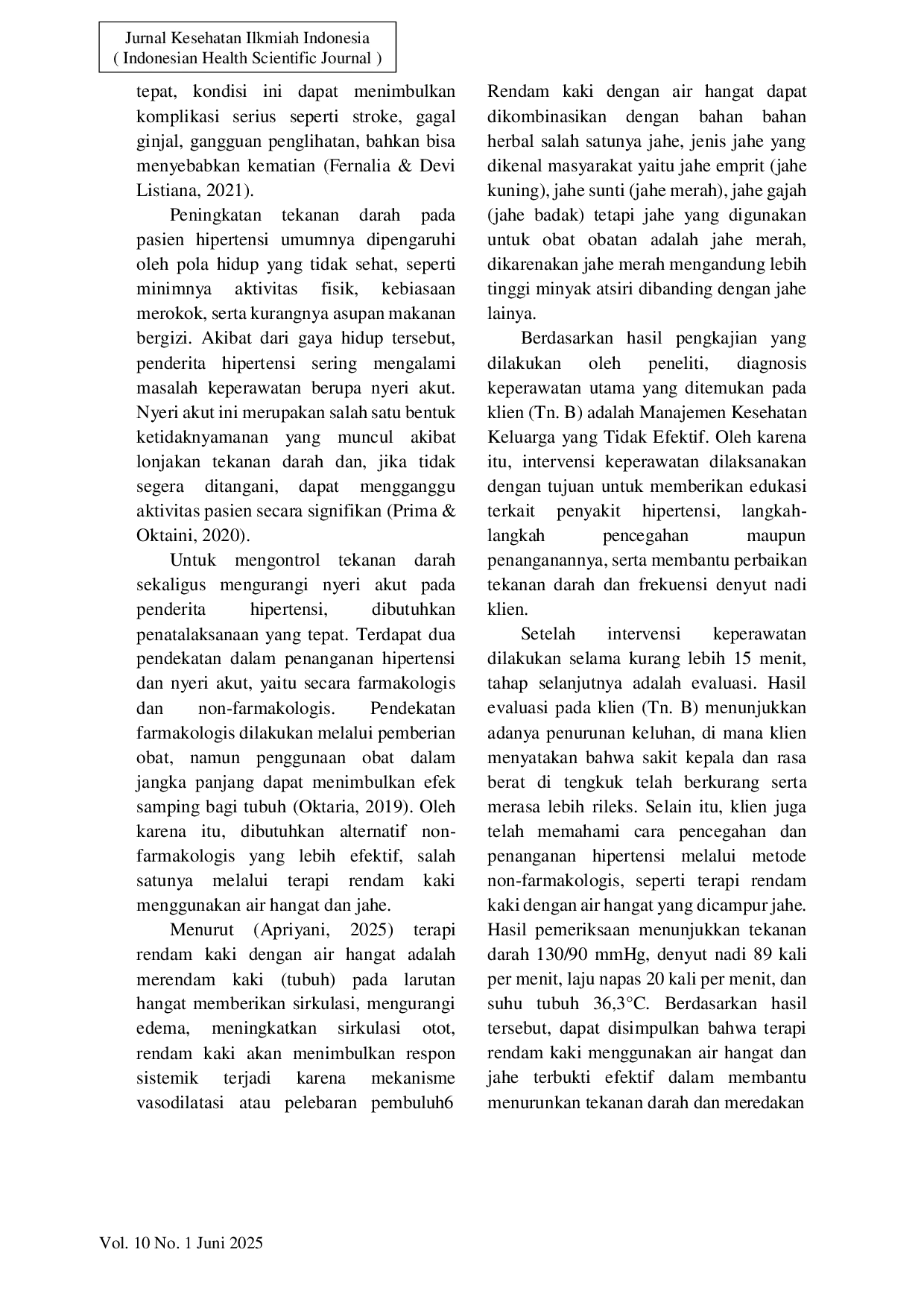 JURIS Analisis Asuhan Keperawatan Pada Pasien Lansia Hipertensi Dengan Terapi Inovasi Rendam Kaki Dengan Air Hangat Dan Jahe Di Desa Sinabun