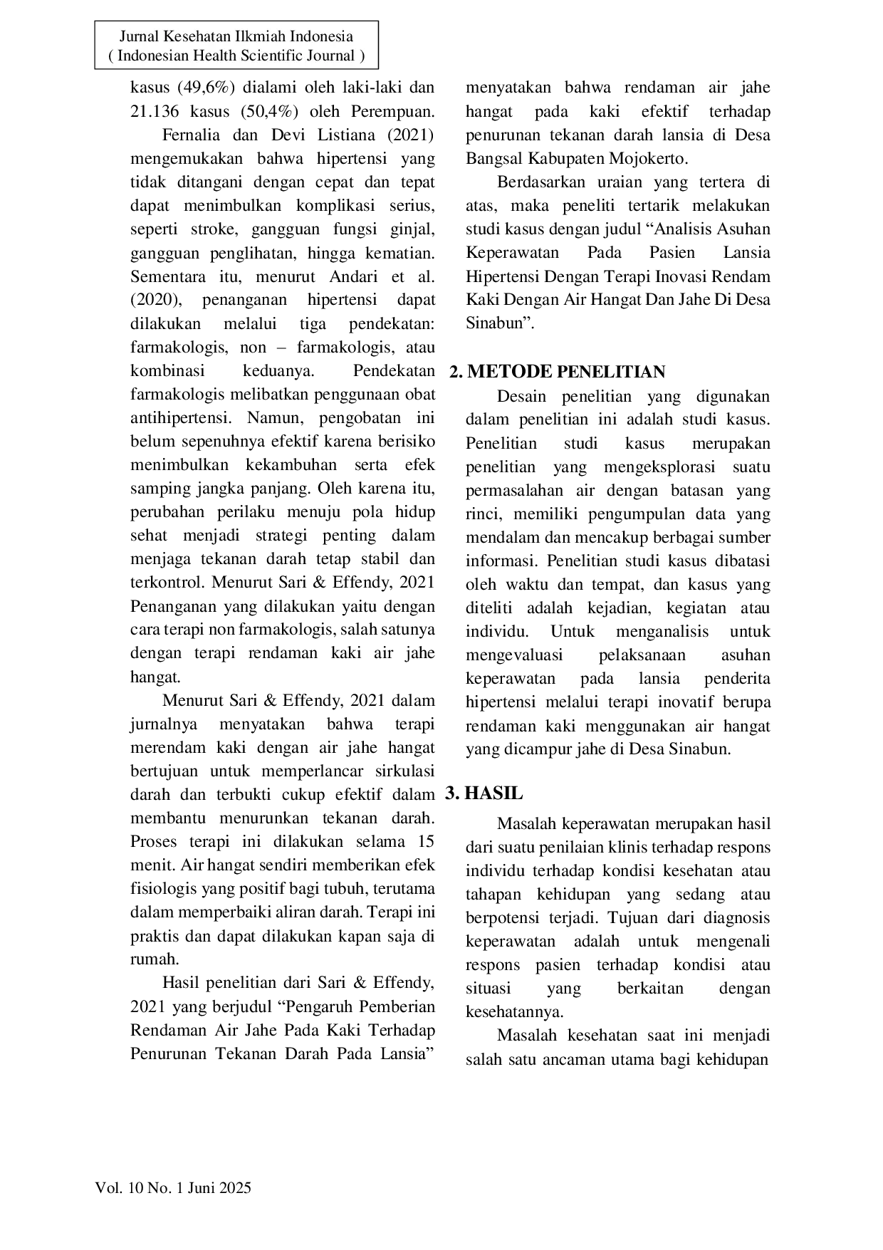JURIS Analisis Asuhan Keperawatan Pada Pasien Lansia Hipertensi Dengan Terapi Inovasi Rendam Kaki Dengan Air Hangat Dan Jahe Di Desa Sinabun