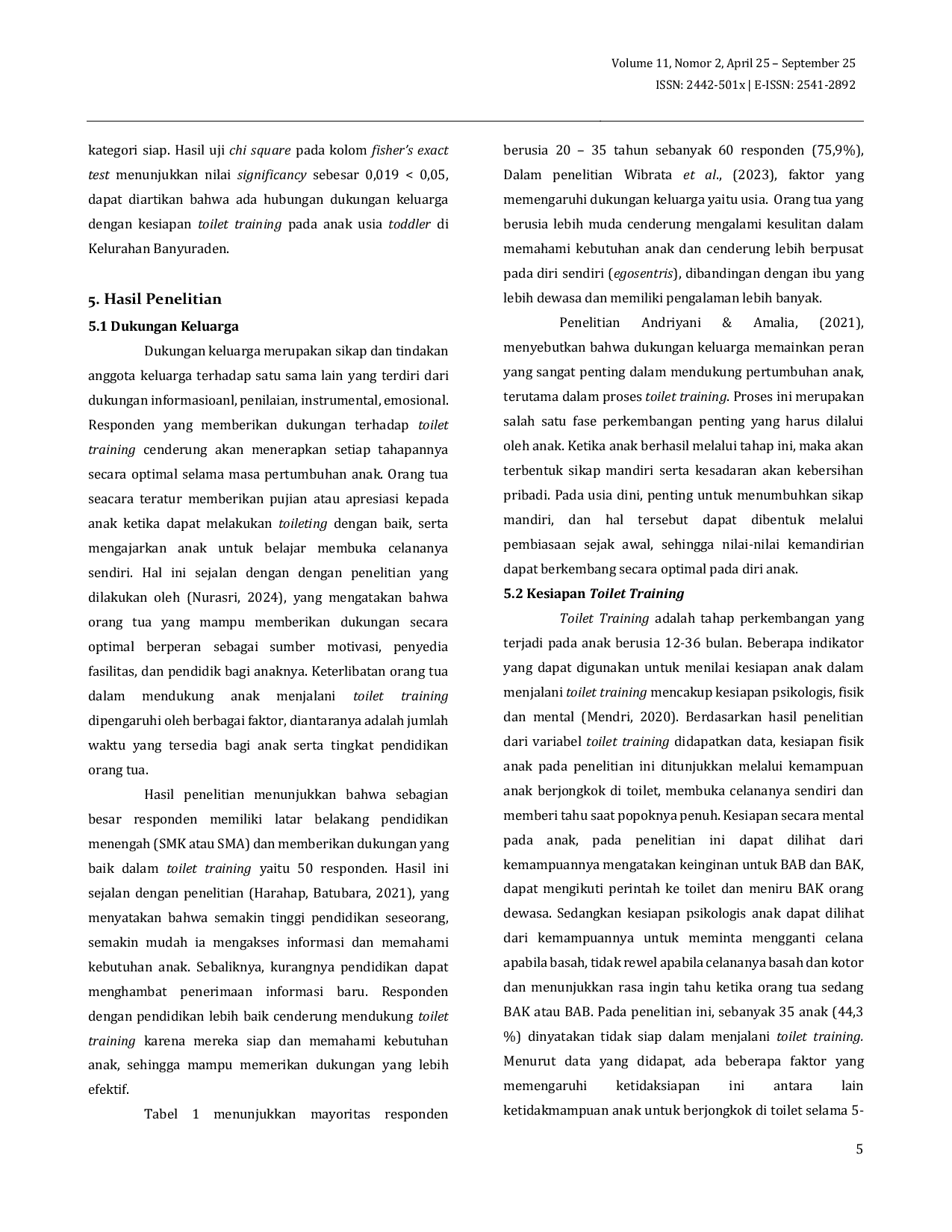 JURIS Hubungan Dukungan Keluarga dengan Kesiapan Toilet Training pada Anak Usia Toddler di Kelurahan Banyuraden