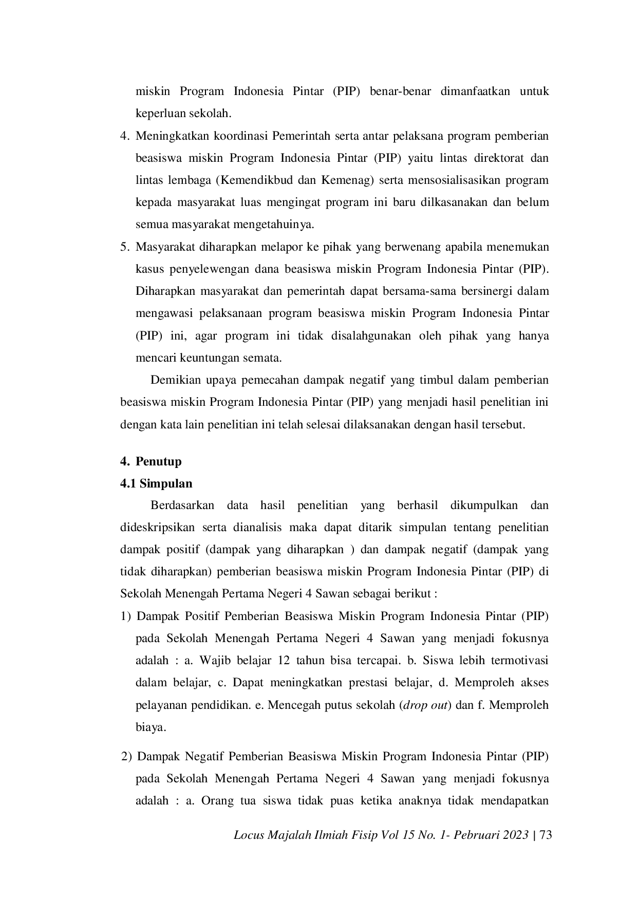 JURIS Dampak Pemberian Beasiswa Miskin Program Indonesia Pintar PIP Sekolah Menengah Pertama Negeri 4 Sawan Kecamatan Sawan Kabupaten Buleleng