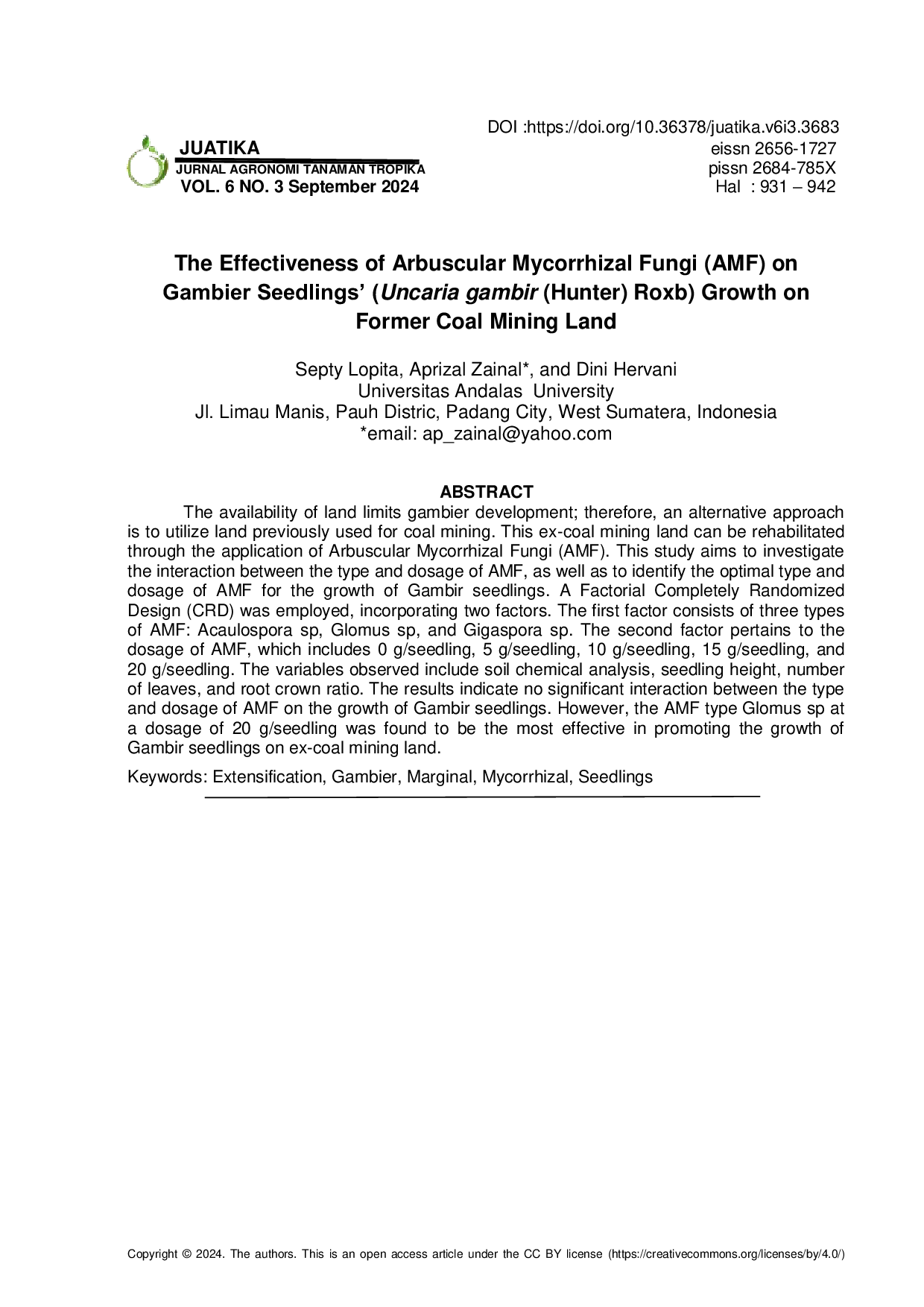 JURIS The Effectiveness of Arbuscular Mycorrhizal Fungi AMF on Gambier Seedlings Uncaria gambir Hunter Roxb Growth on Former Coal Mining Land