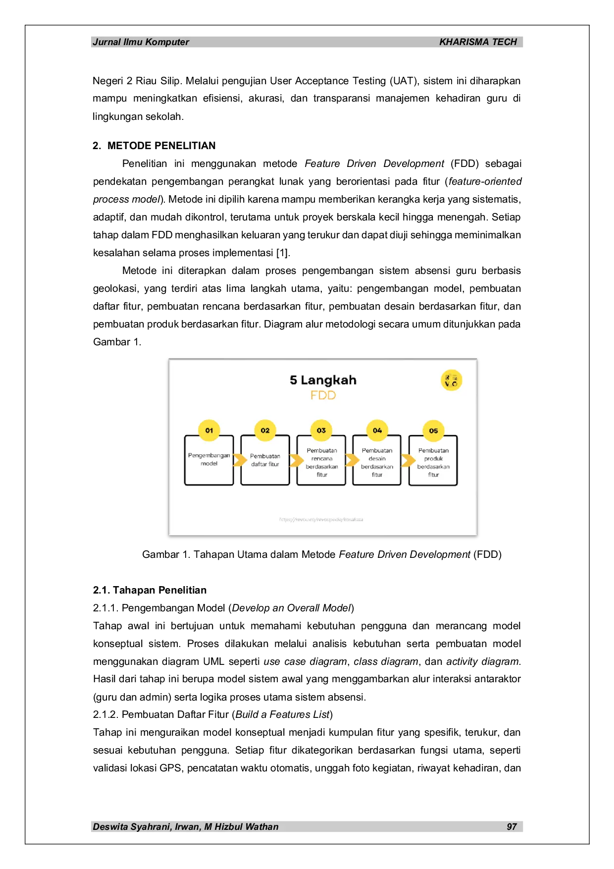 JURIS Efektivitas Penerapan Sistem Absensi Guru Berbasis Geolokasi Menggunakan Metode Feature Driven Development FDD di SMP Negeri 2 Riau Silip