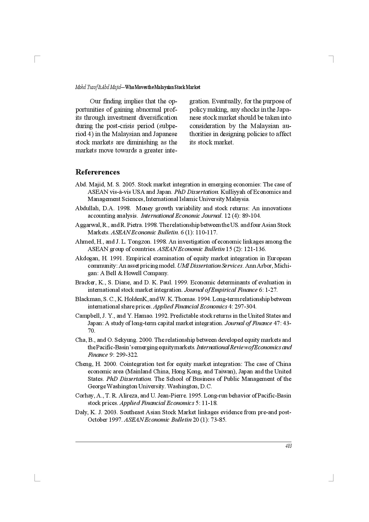 juris Who Moves the Malaysian Stock Market the U S or Japan Empirical Evidence from the Pre During and Post 1997 Asian Financial Crisis
