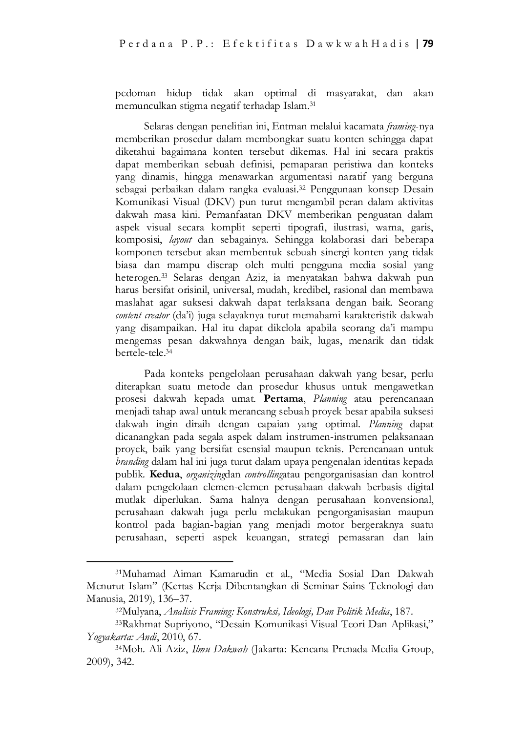 JURIS Efektivitas Dakwah Hadis dalam Media Sosial Analisis atas Teori Framing Robert N Entman