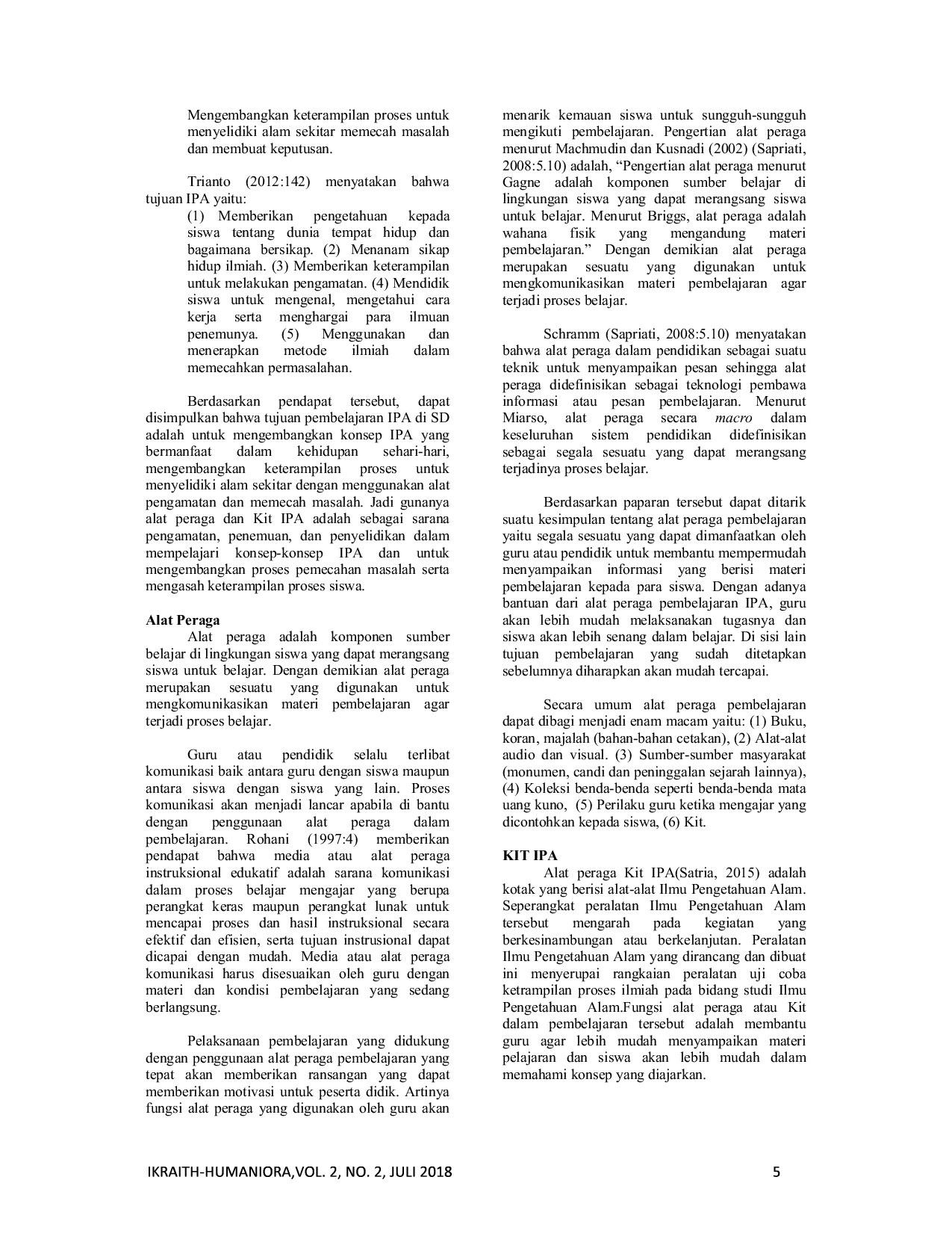 JURIS Penggunaan Alat Peraga dan Kit IPA oleh Guru dalam Pembelajaran di Beberapa Sekolah Dasar di Kecamatan Padang Utara dan Nanggalo Kota Padang